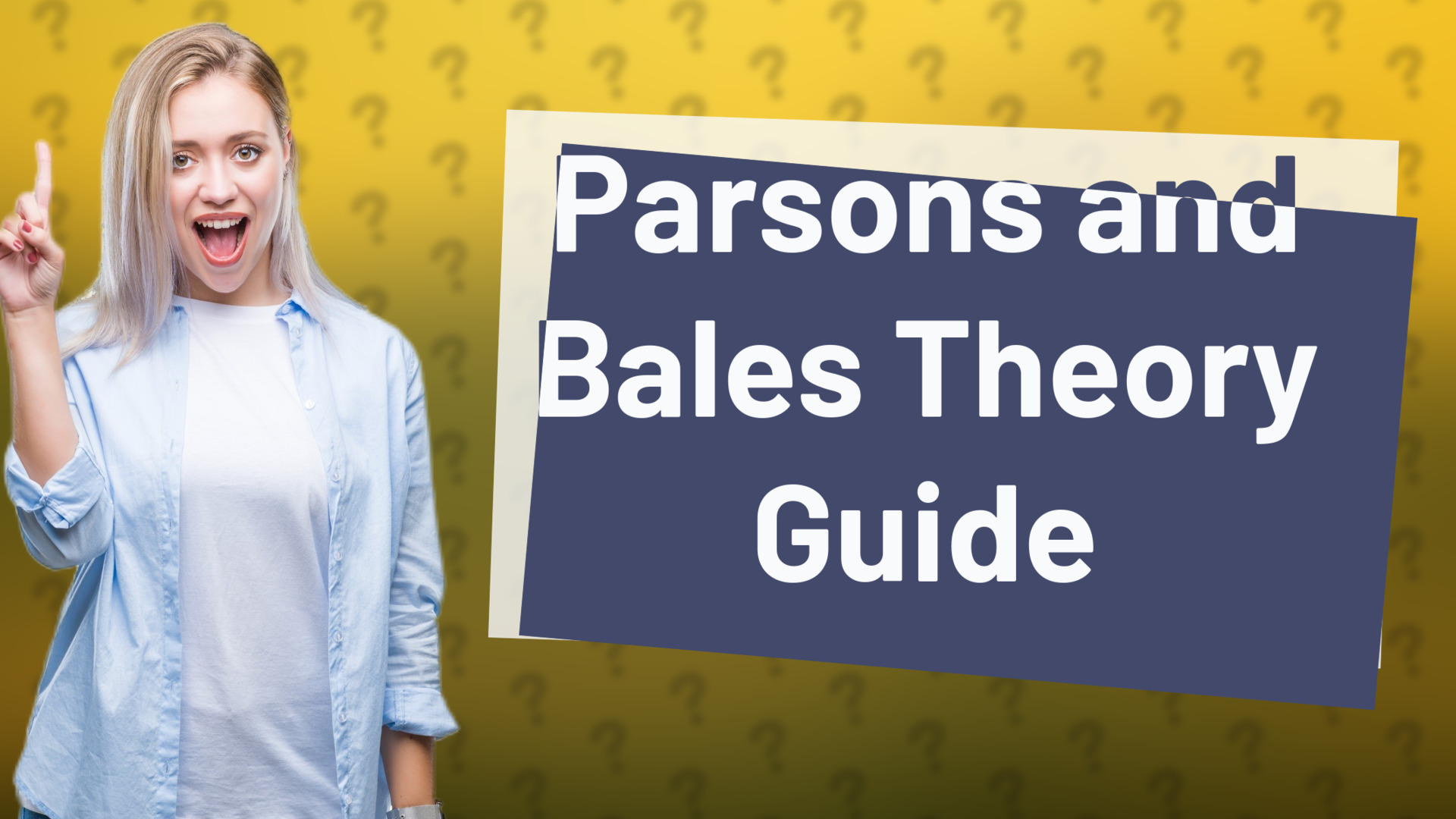 Parsons and Bales Theory Guide