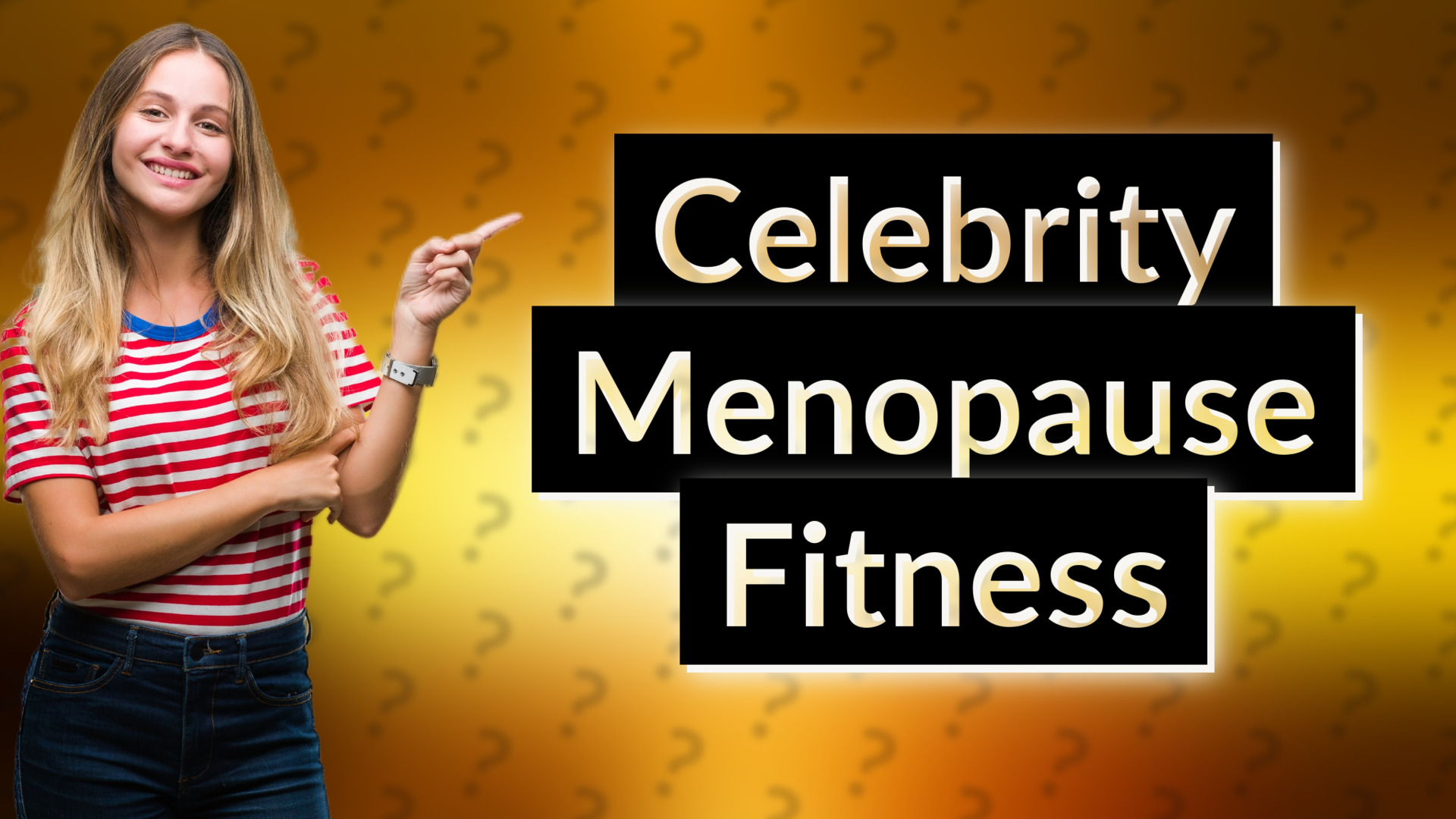 Celebrity Menopause Fitness