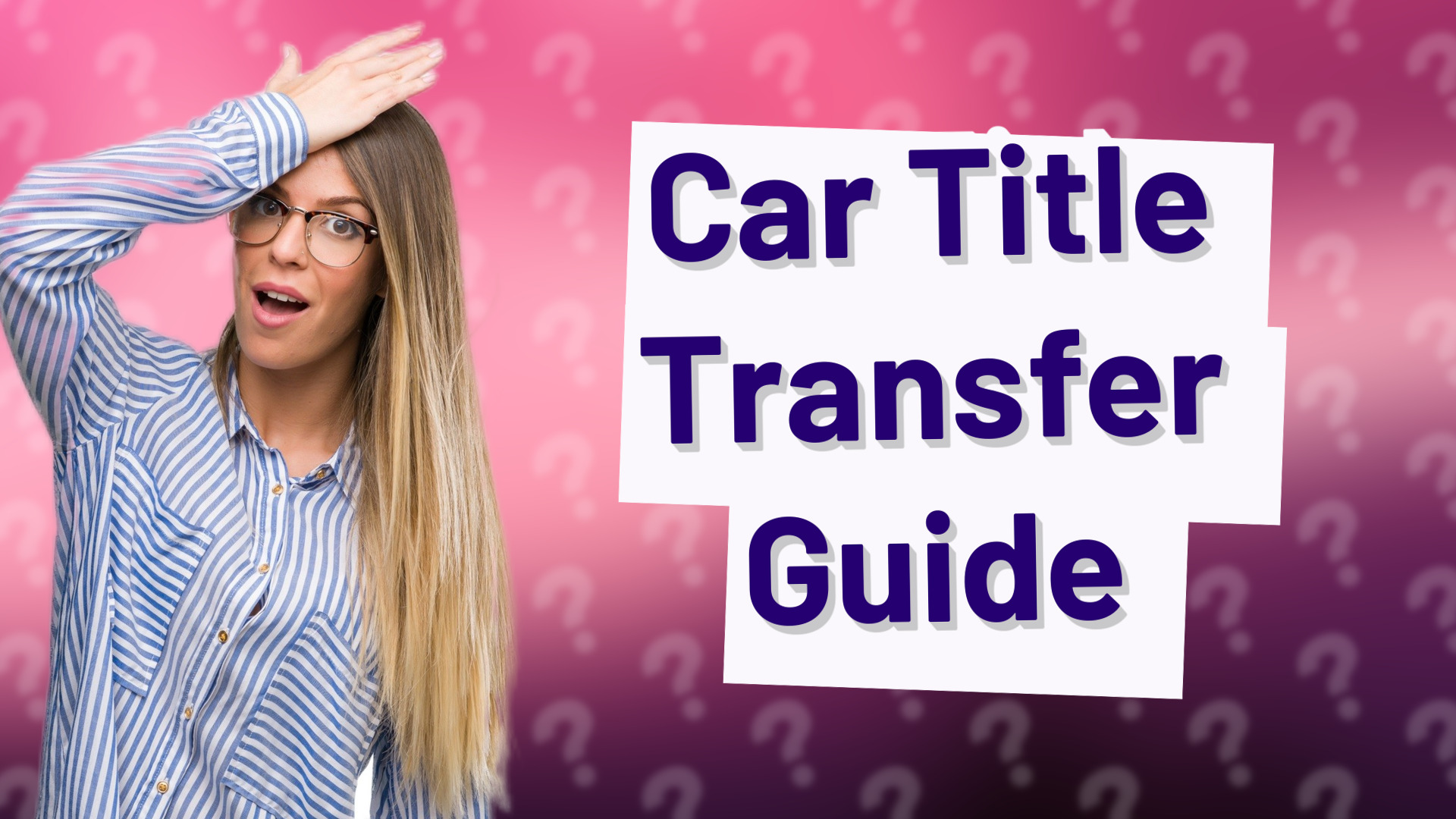 Car Title Transfer Guide
