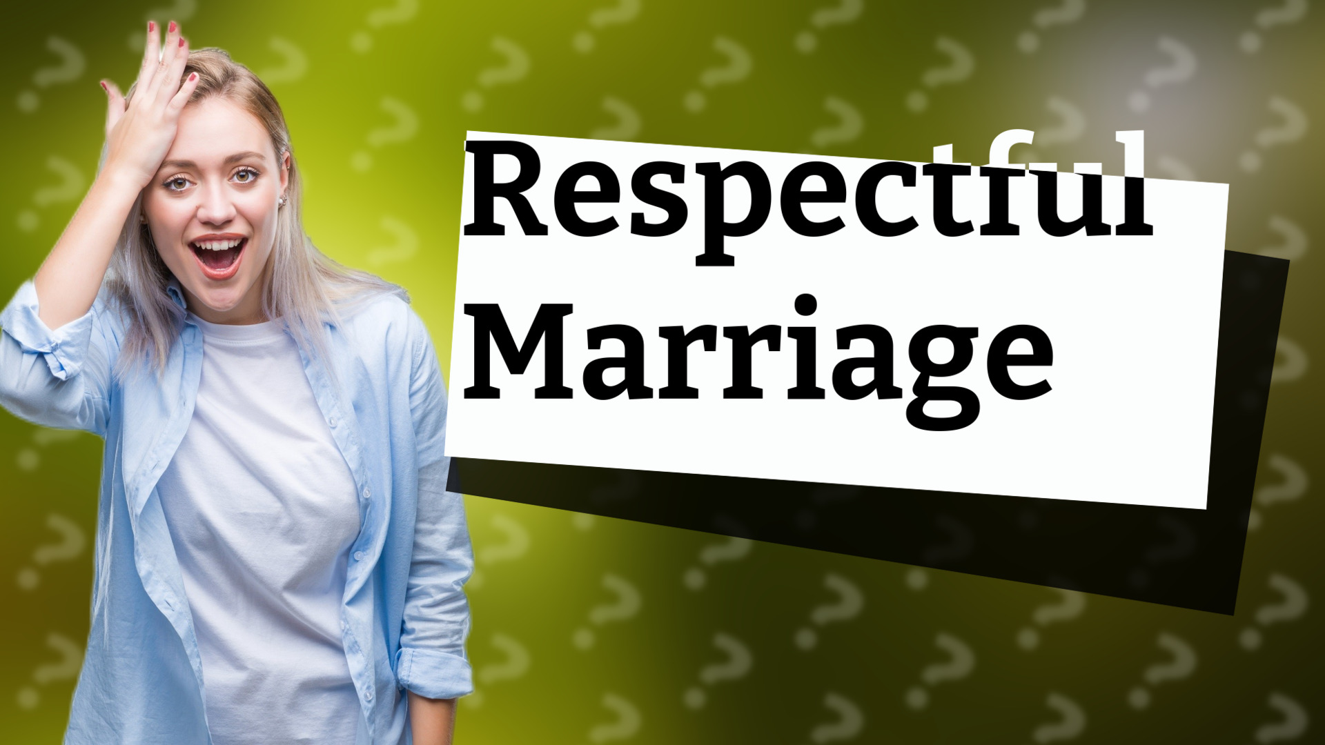 Respectful Marriage