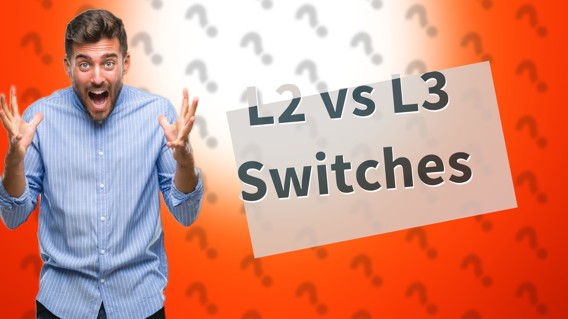 L2 vs L3 Switches