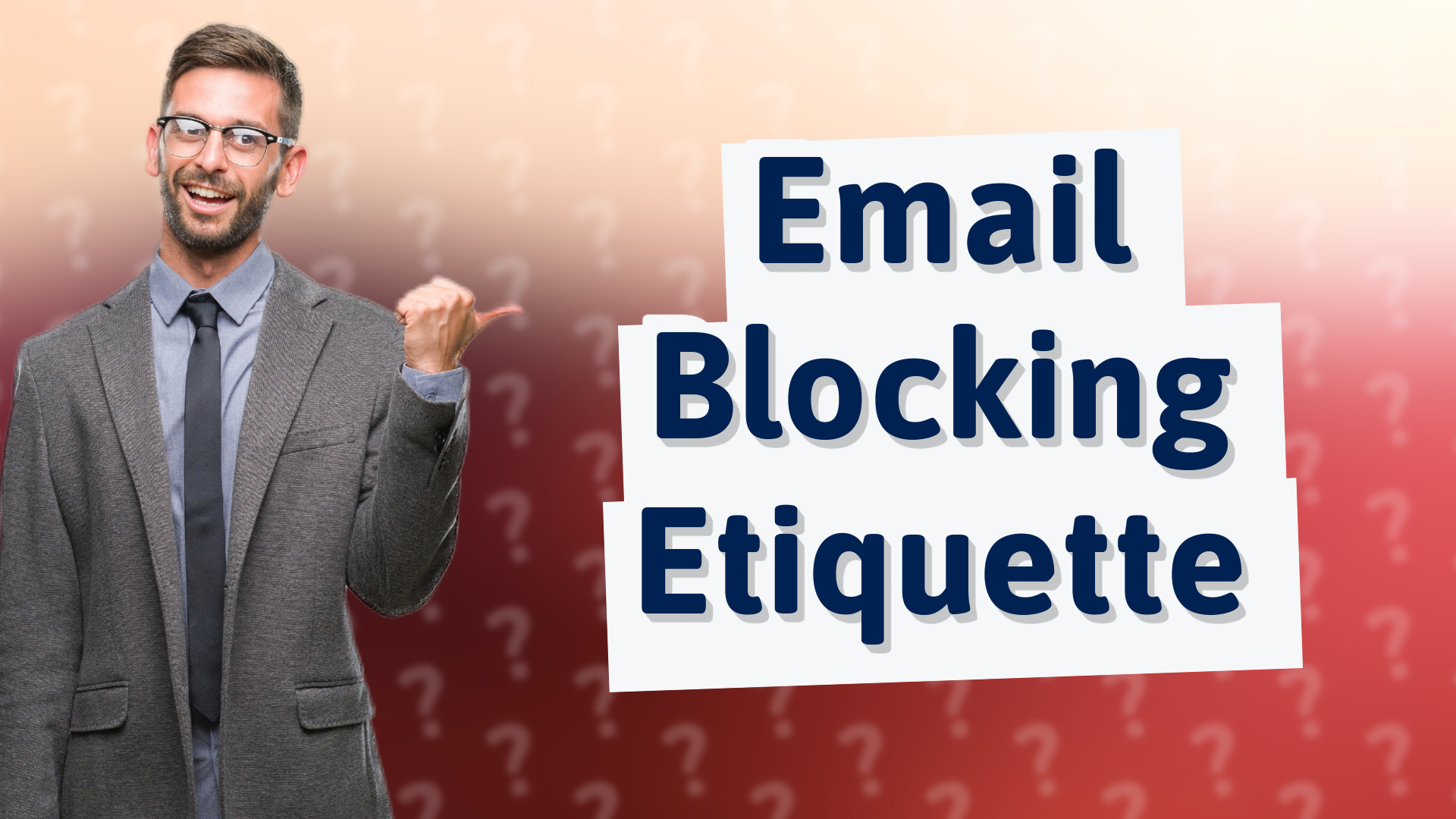 Email Blocking Etiquette