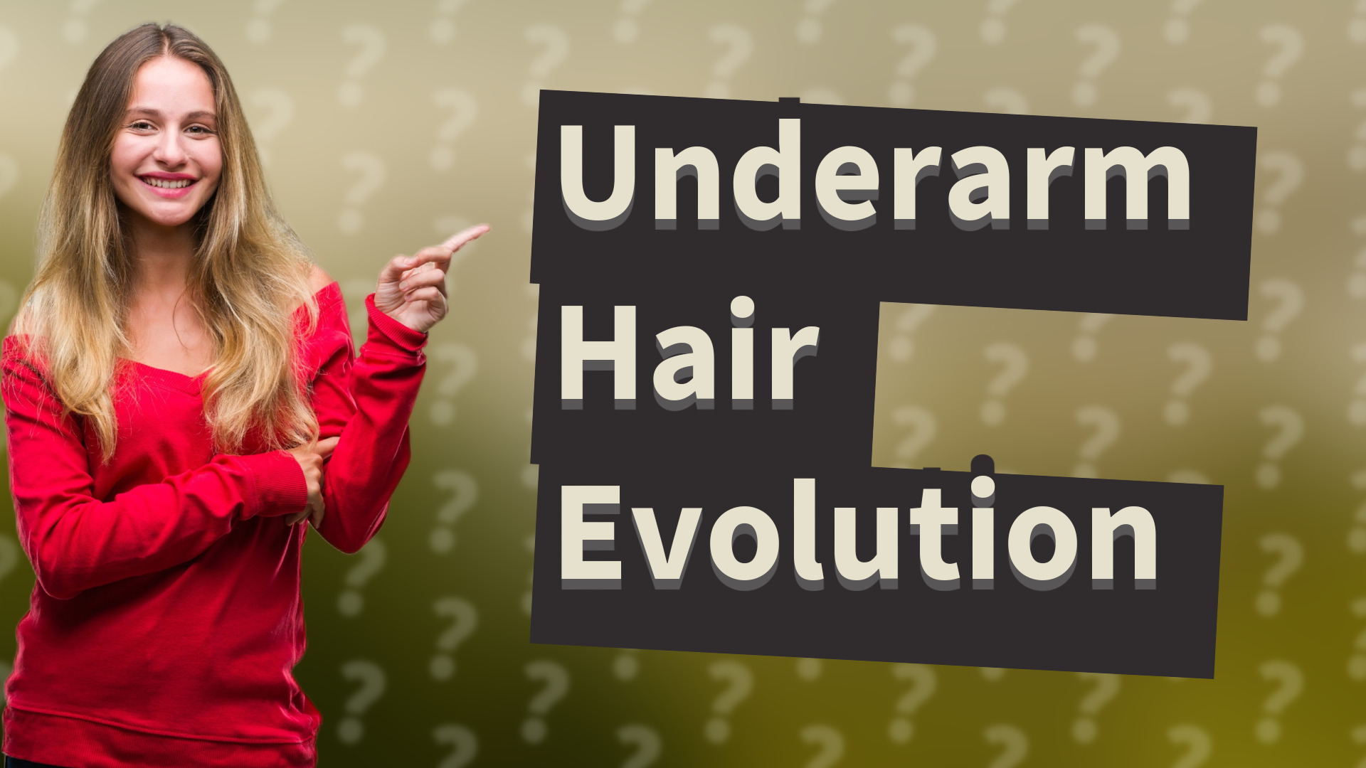 Underarm Hair Evolution