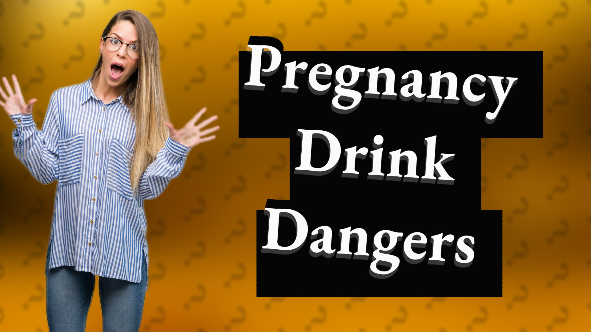 Pregnancy Drink Dangers