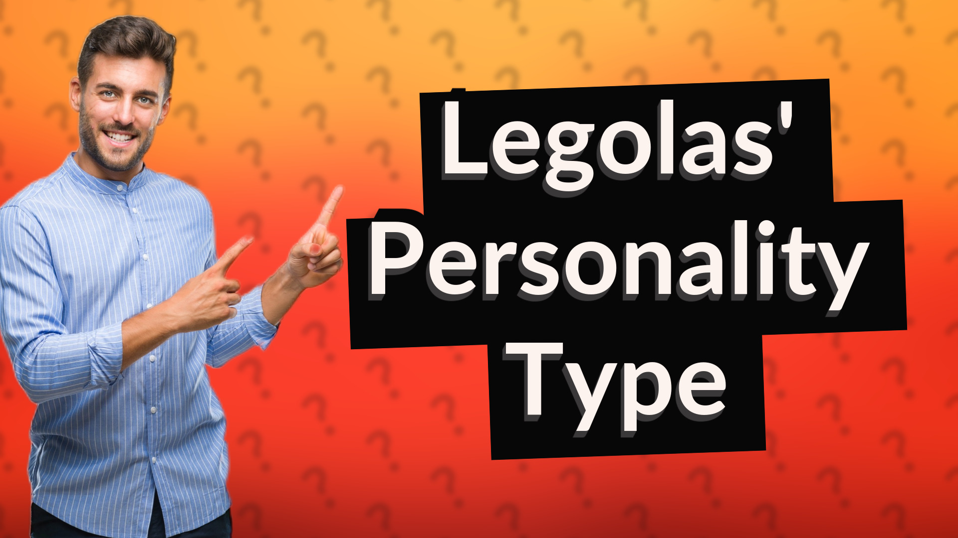 Legolas' Personality Type