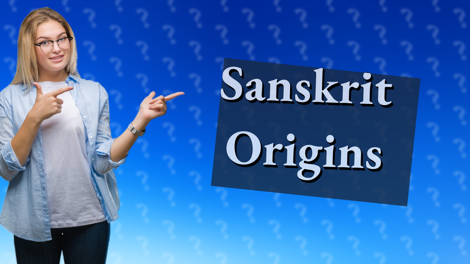 Sanskrit Origins