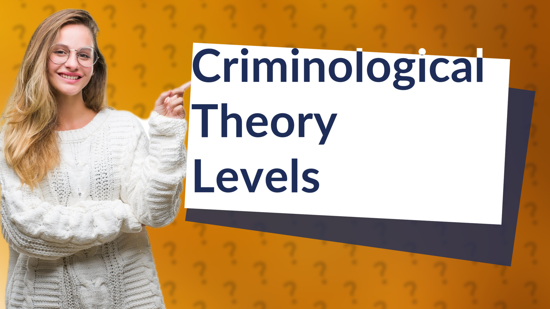 Criminological Theory Levels