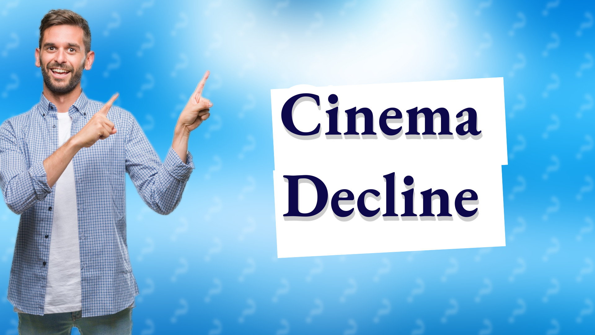 Cinema Decline