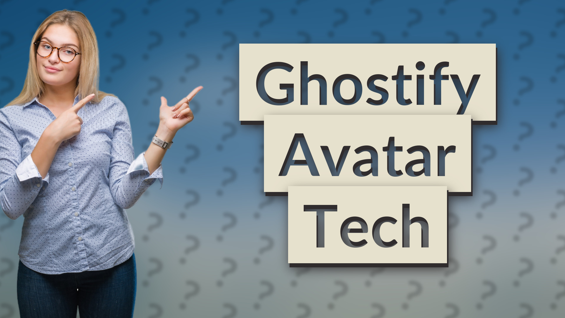 Ghostify Avatar Tech