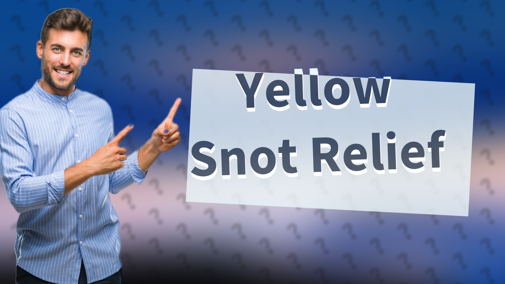Yellow Snot Relief