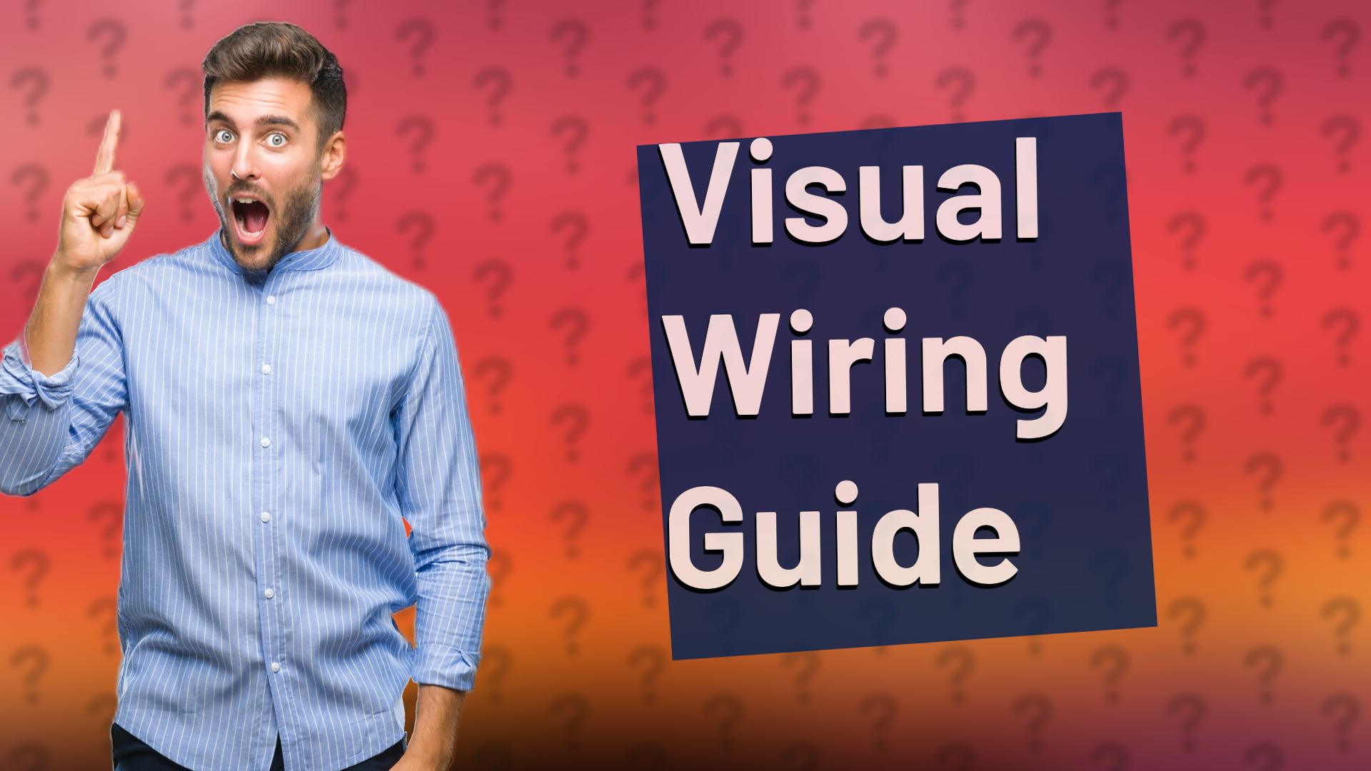 Visual Wiring Guide