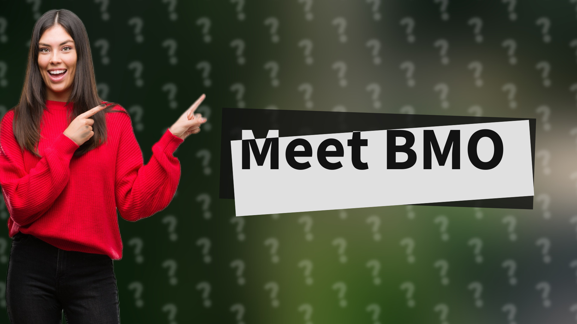 Meet BMO