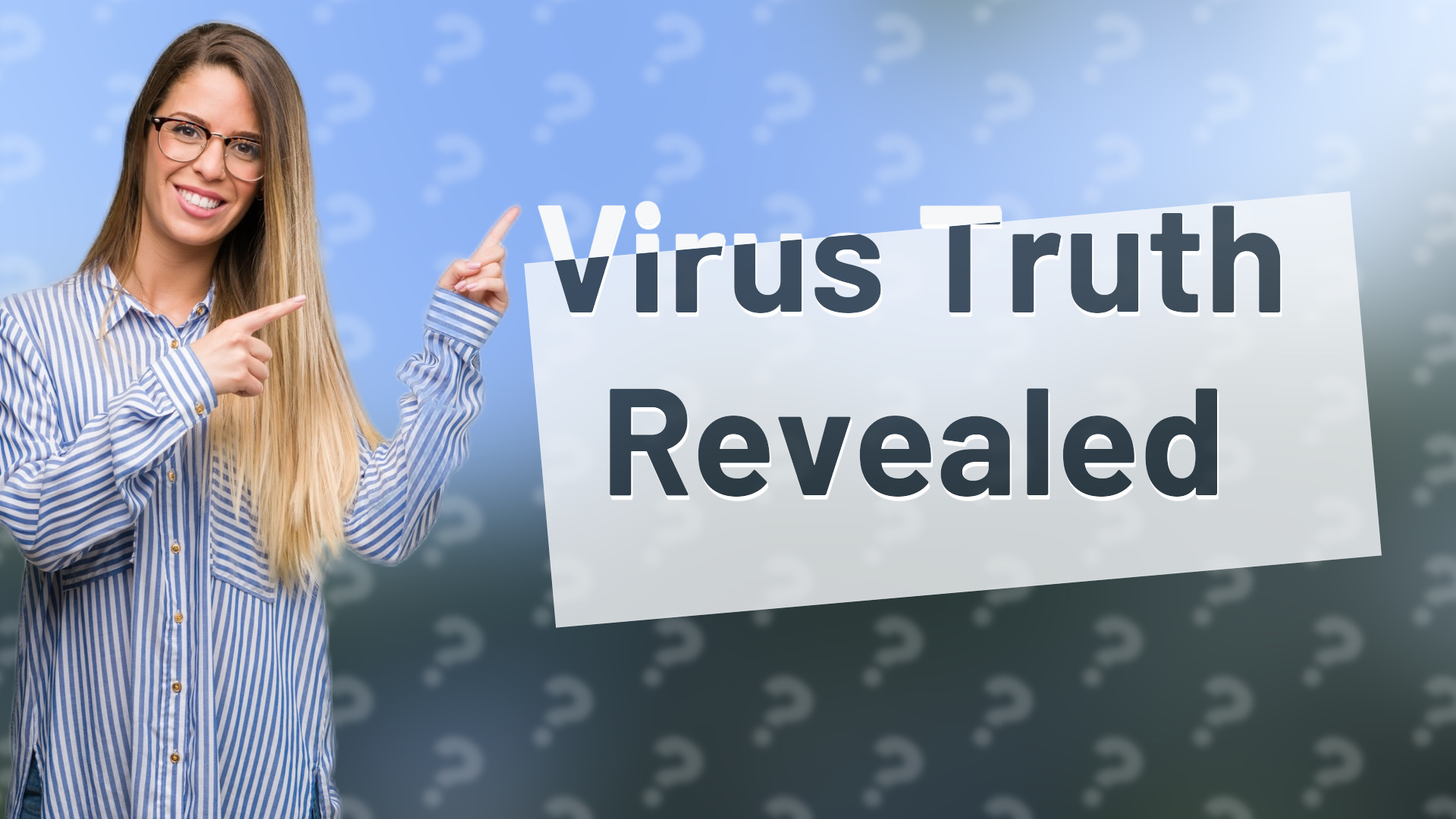 Virus Truth Revealed