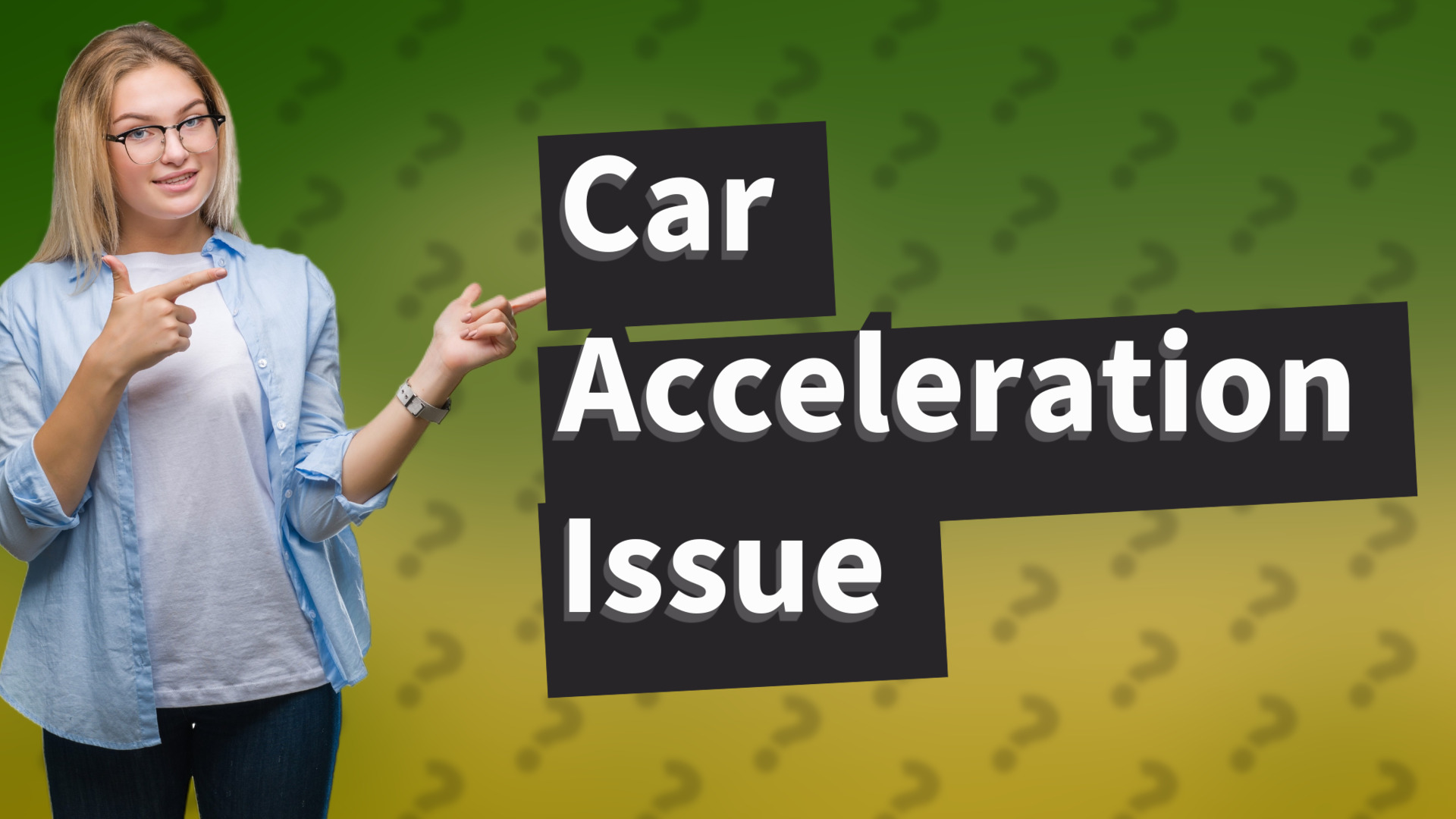 Car Acceleration Issue