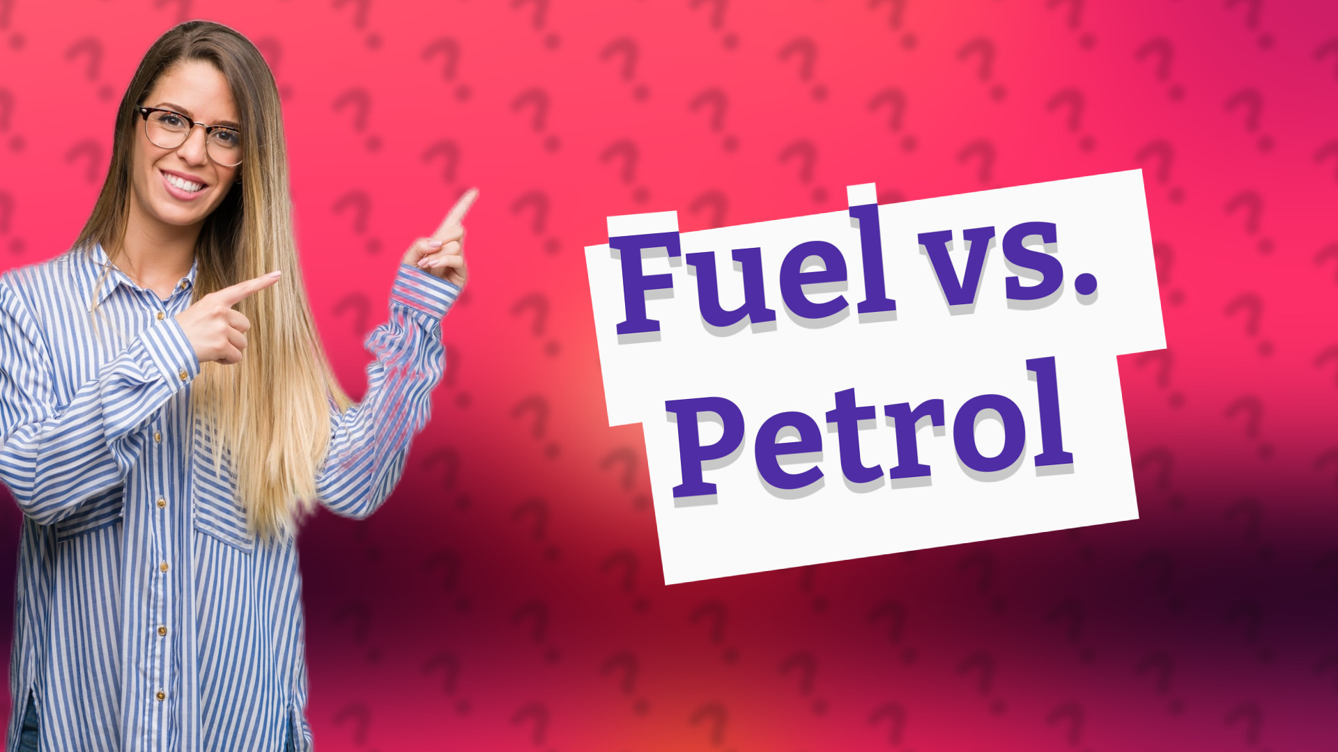 Fuel vs. Petrol