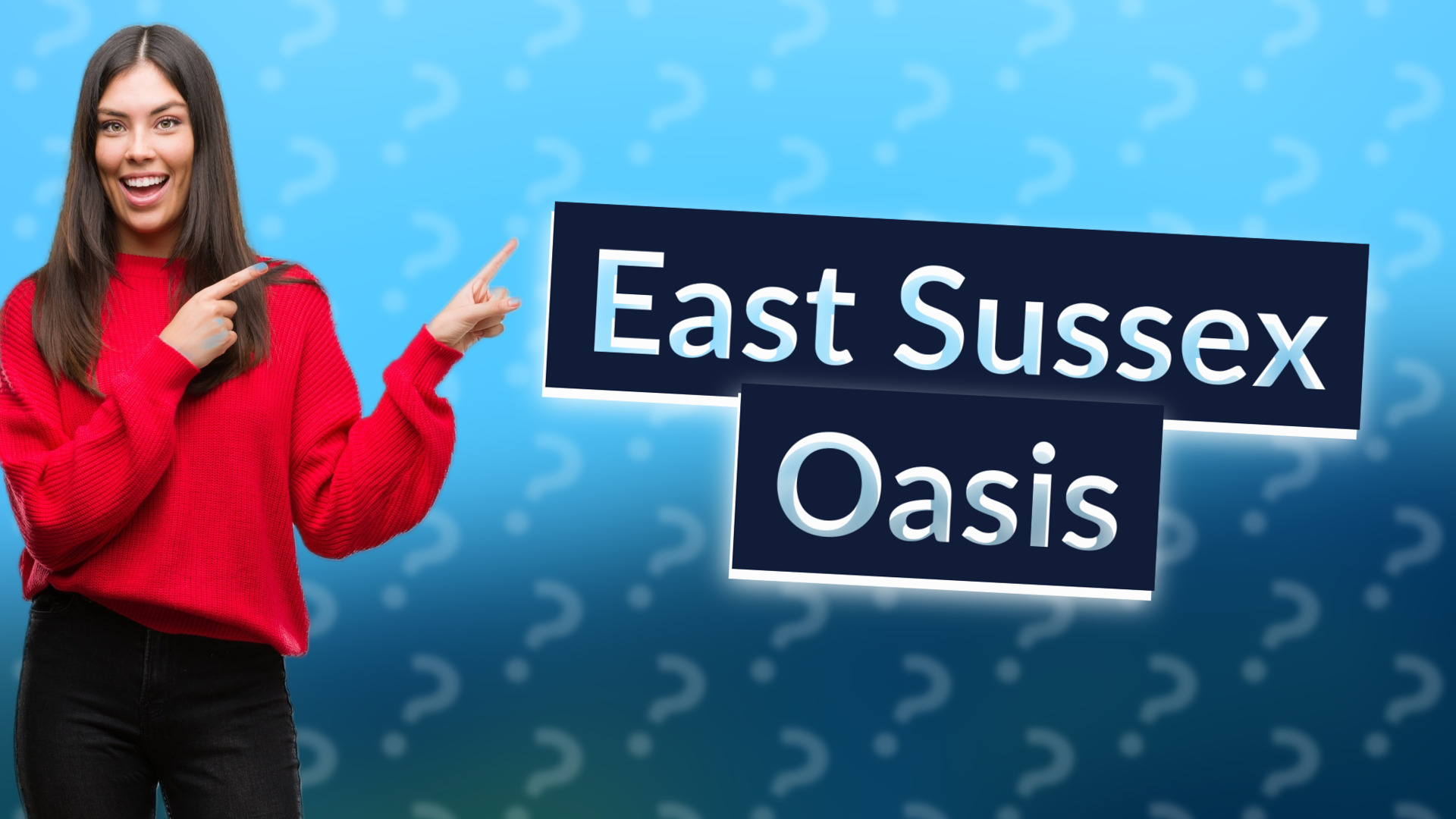 East Sussex Oasis