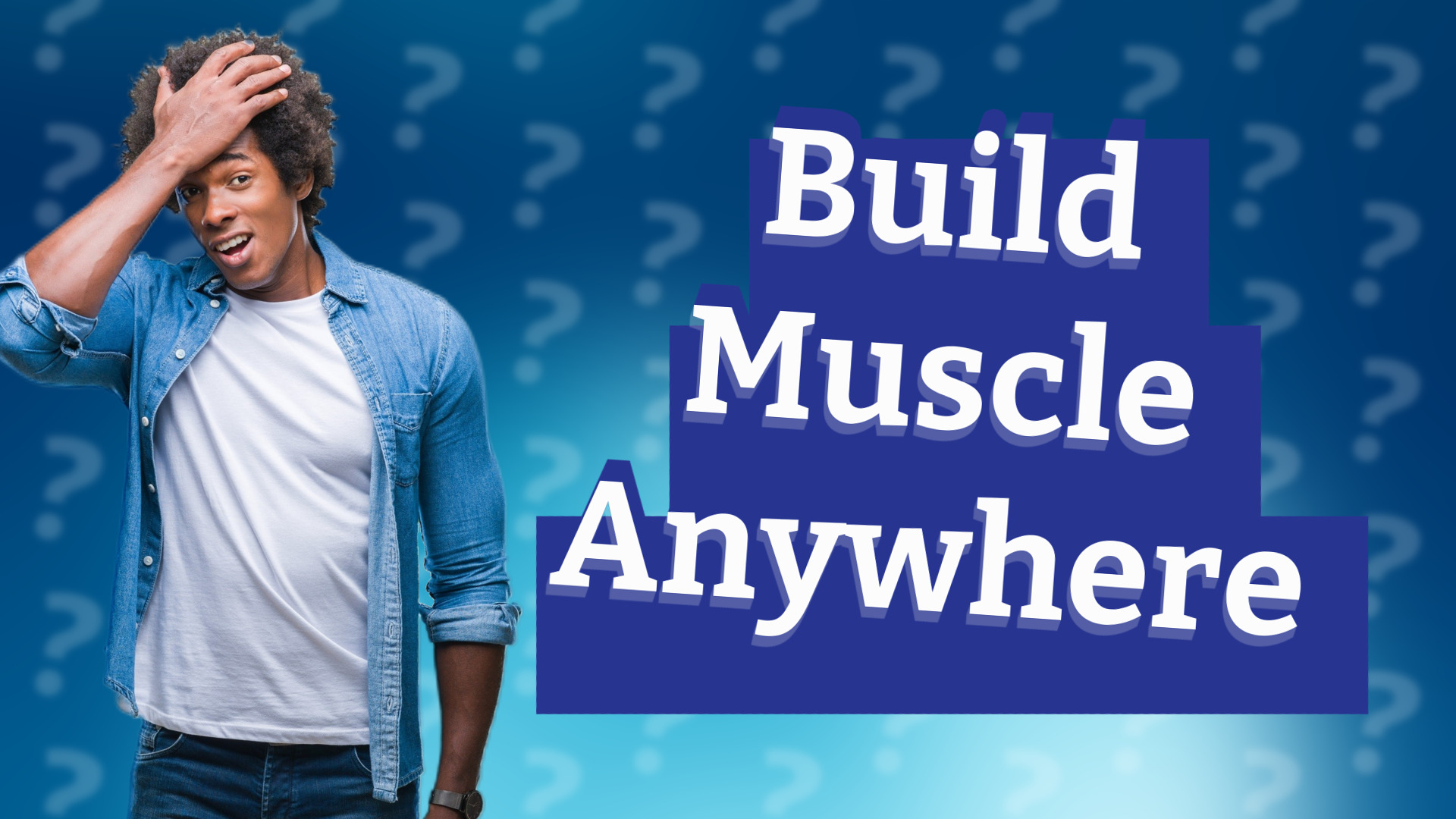 Build Muscle Anywhere