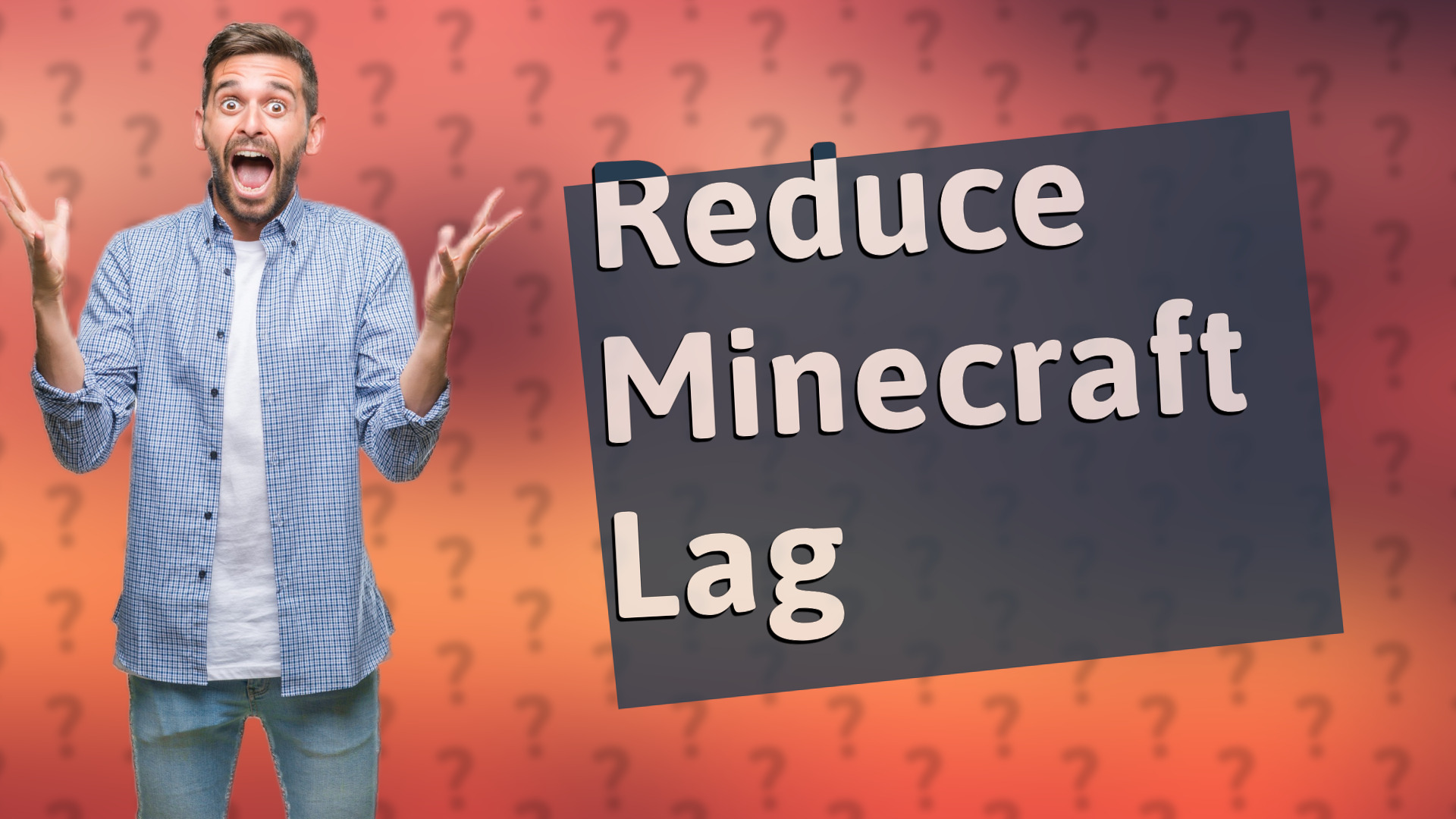 Reduce Minecraft Lag