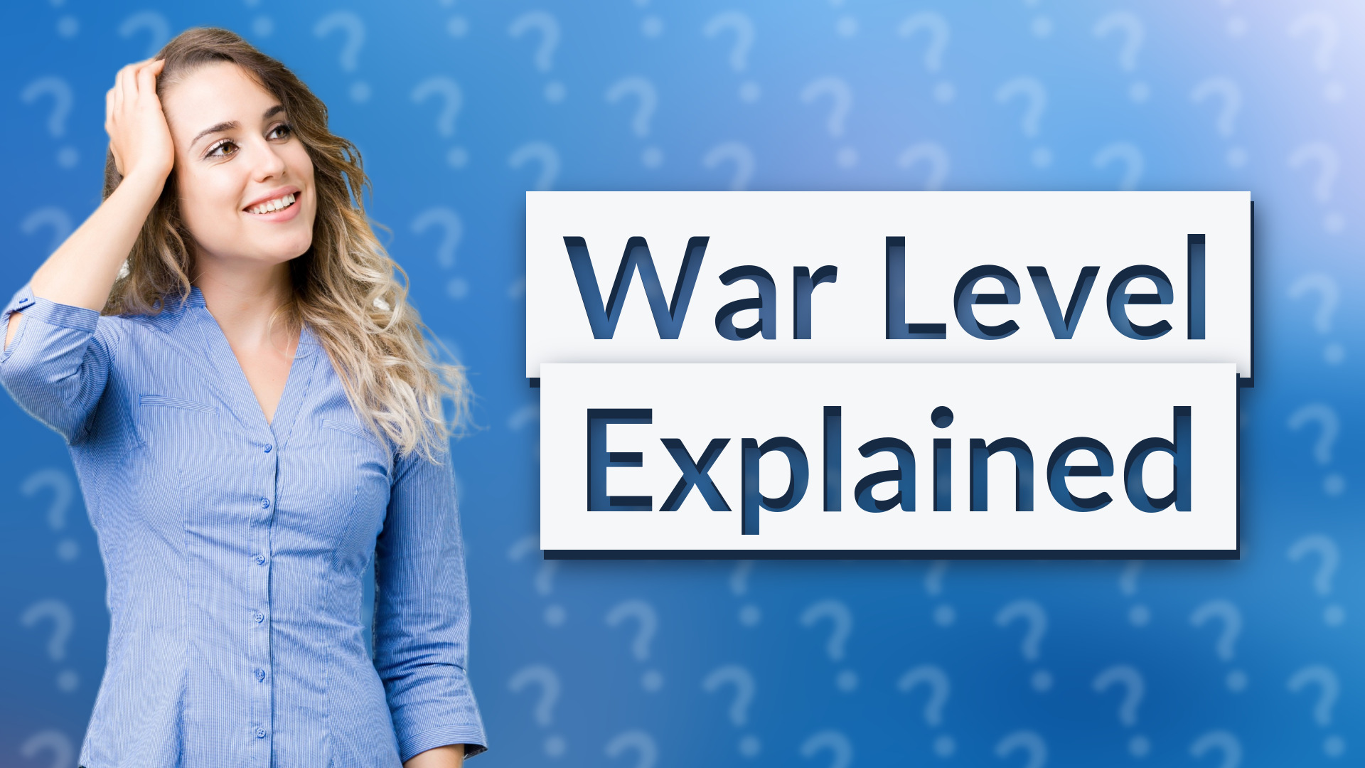 War Level Explained