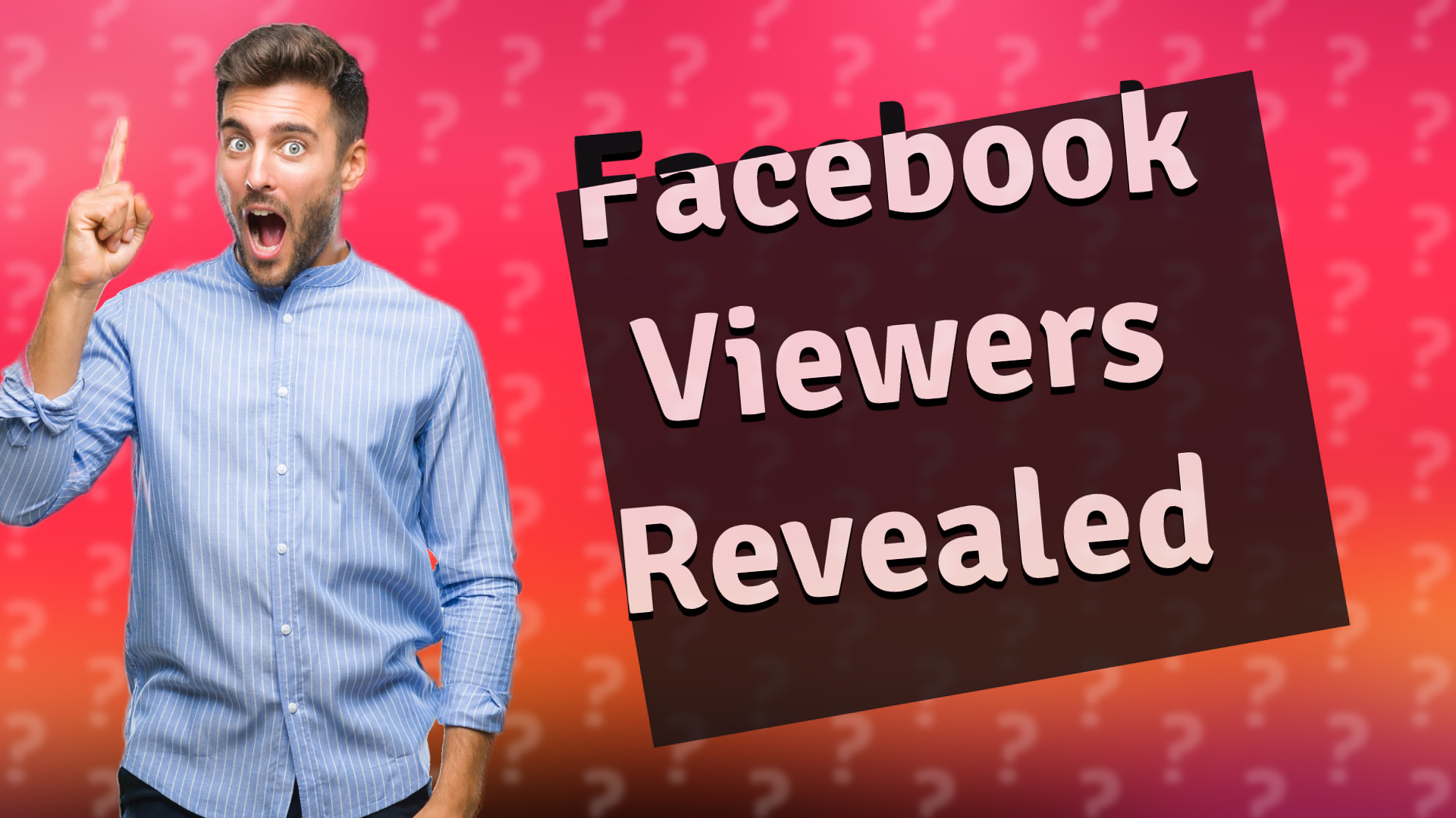 Facebook Viewers Revealed