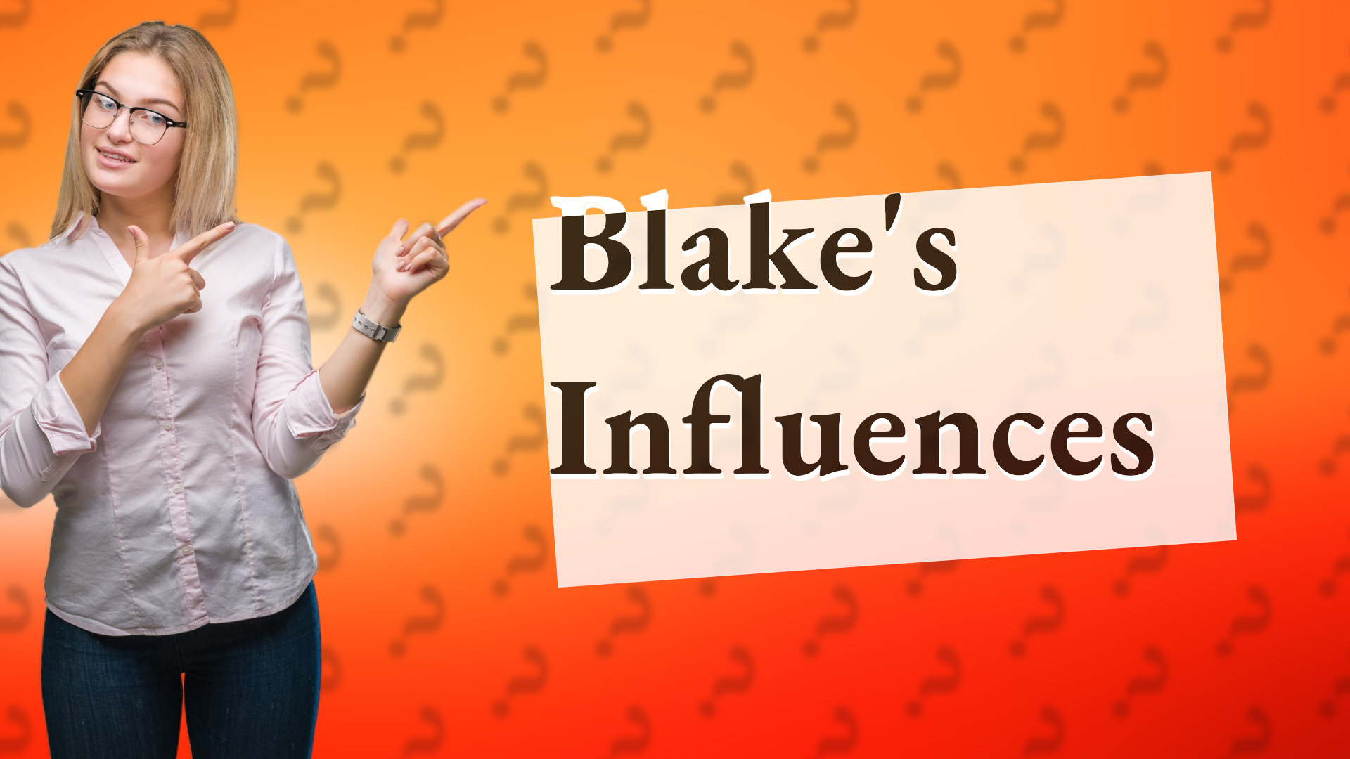 Blake's Influences