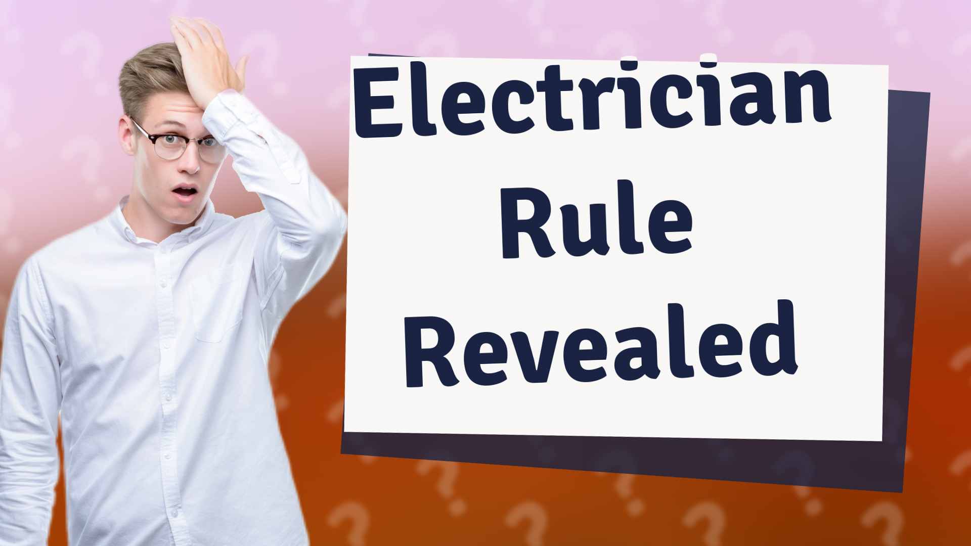 Electrician Rule Revealed