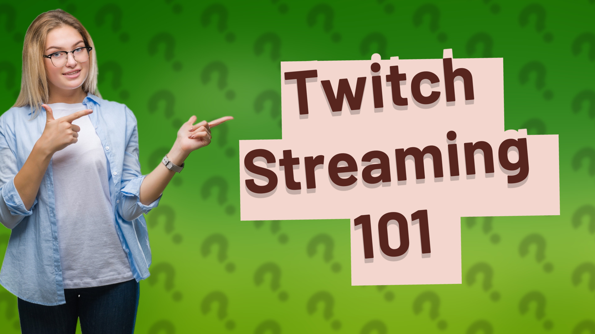 Twitch Streaming 101