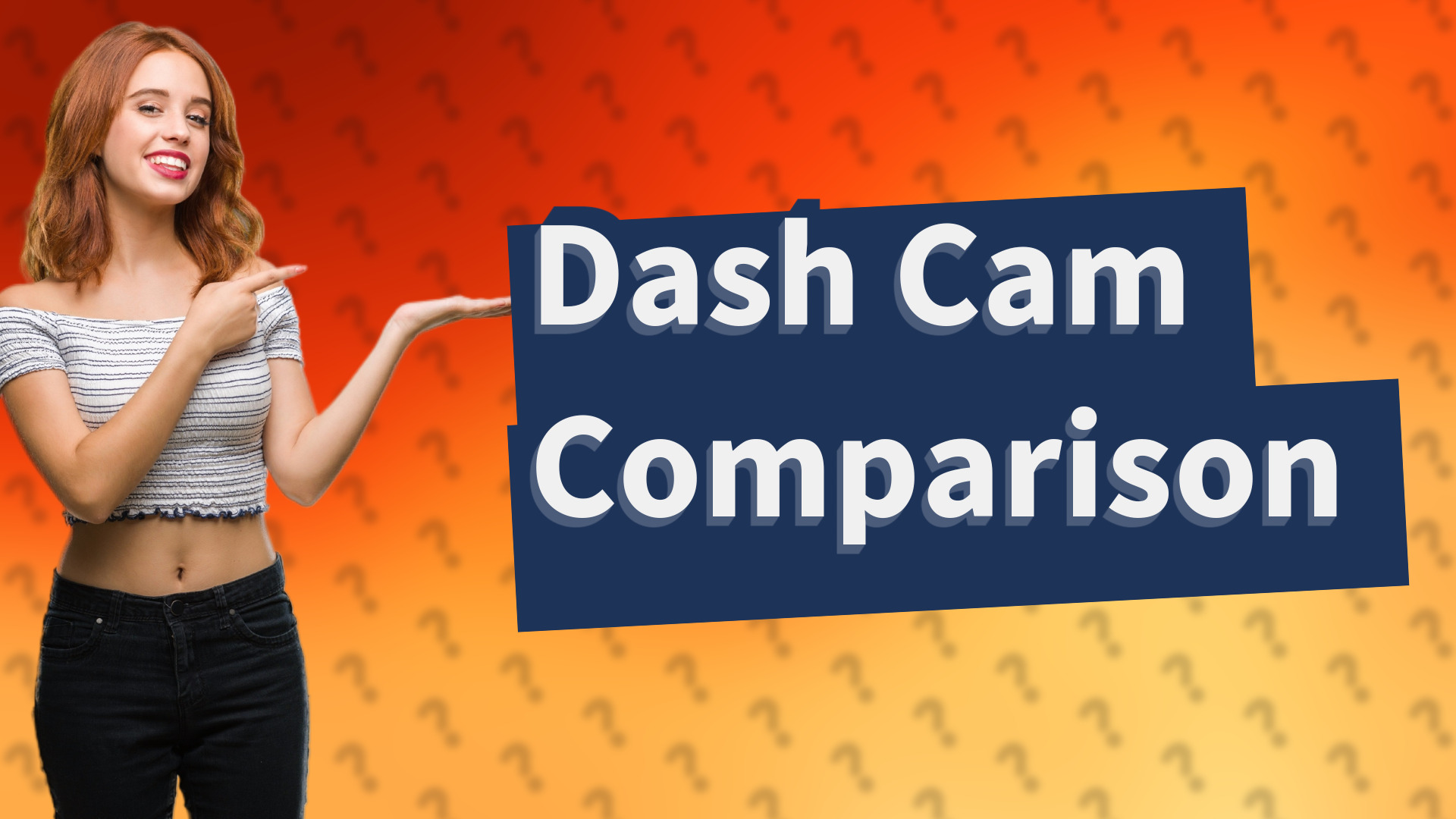 Dash Cam Comparison
