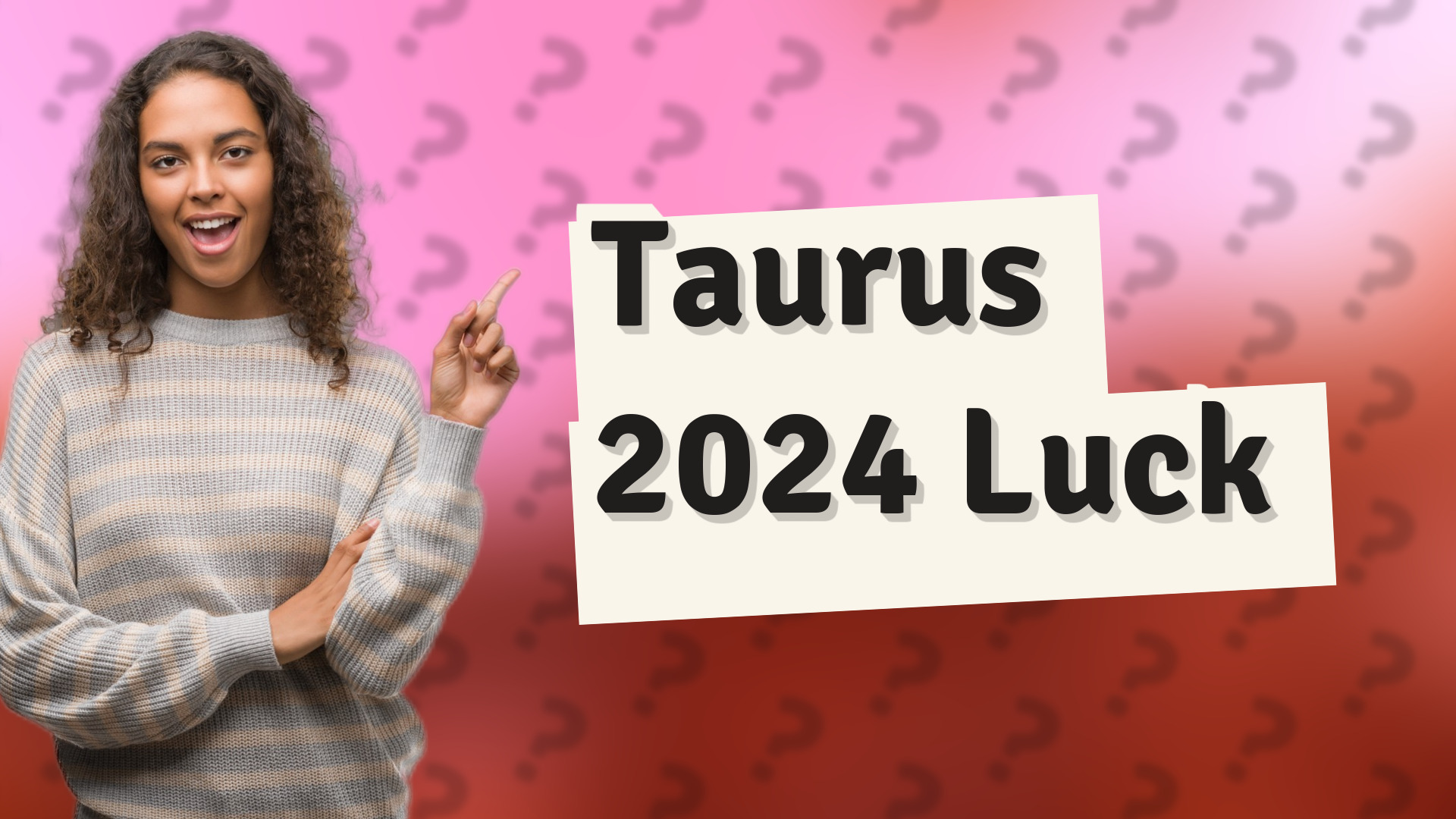 Taurus 2024 Luck