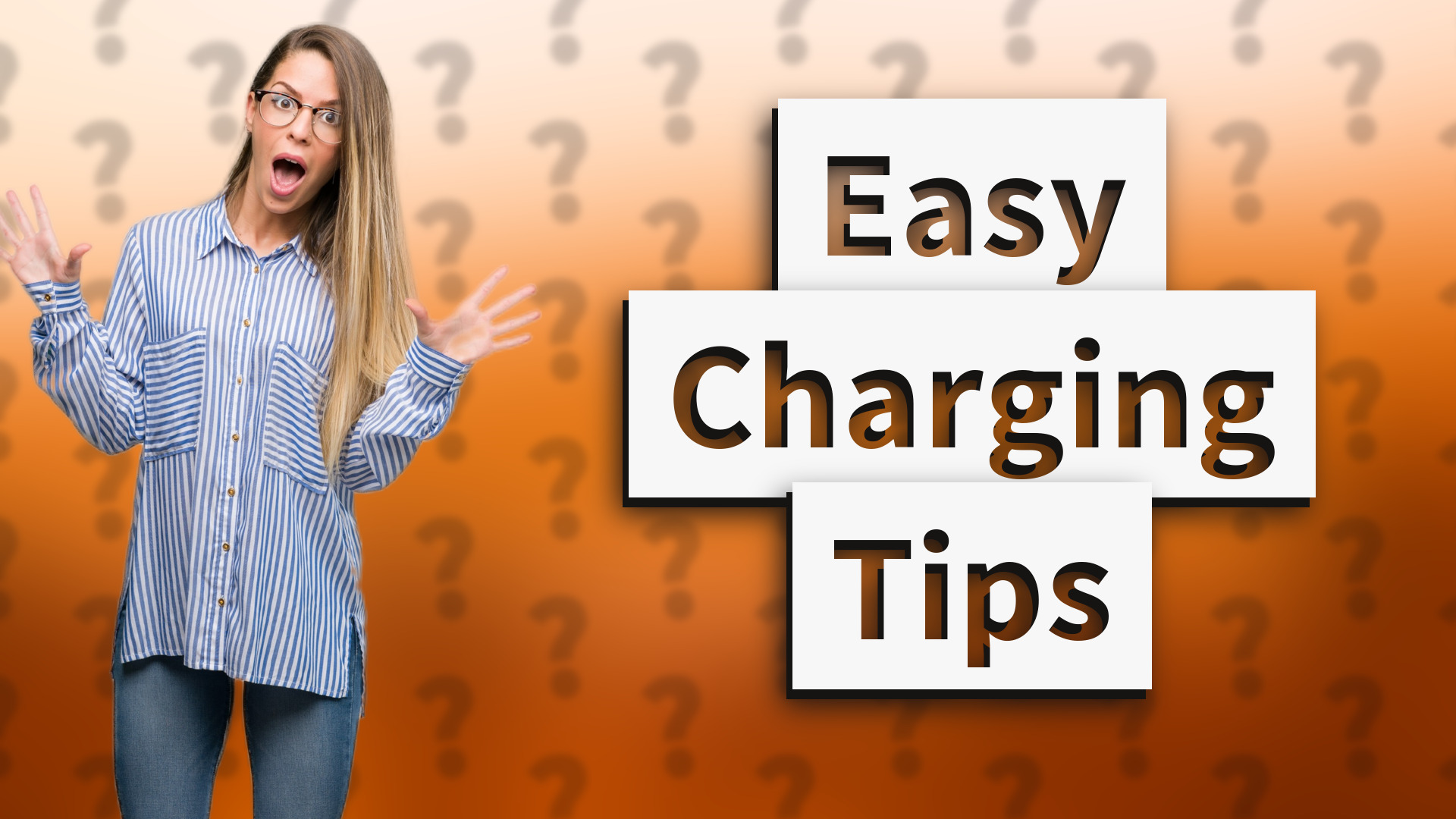 Easy Charging Tips