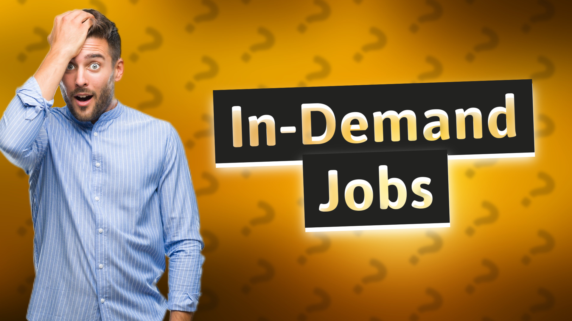 In-Demand Jobs