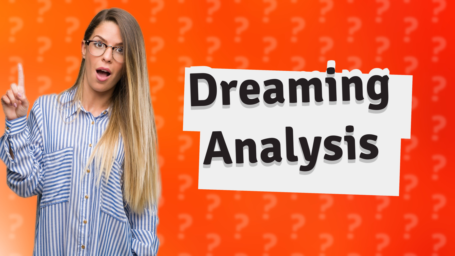 Dreaming Analysis