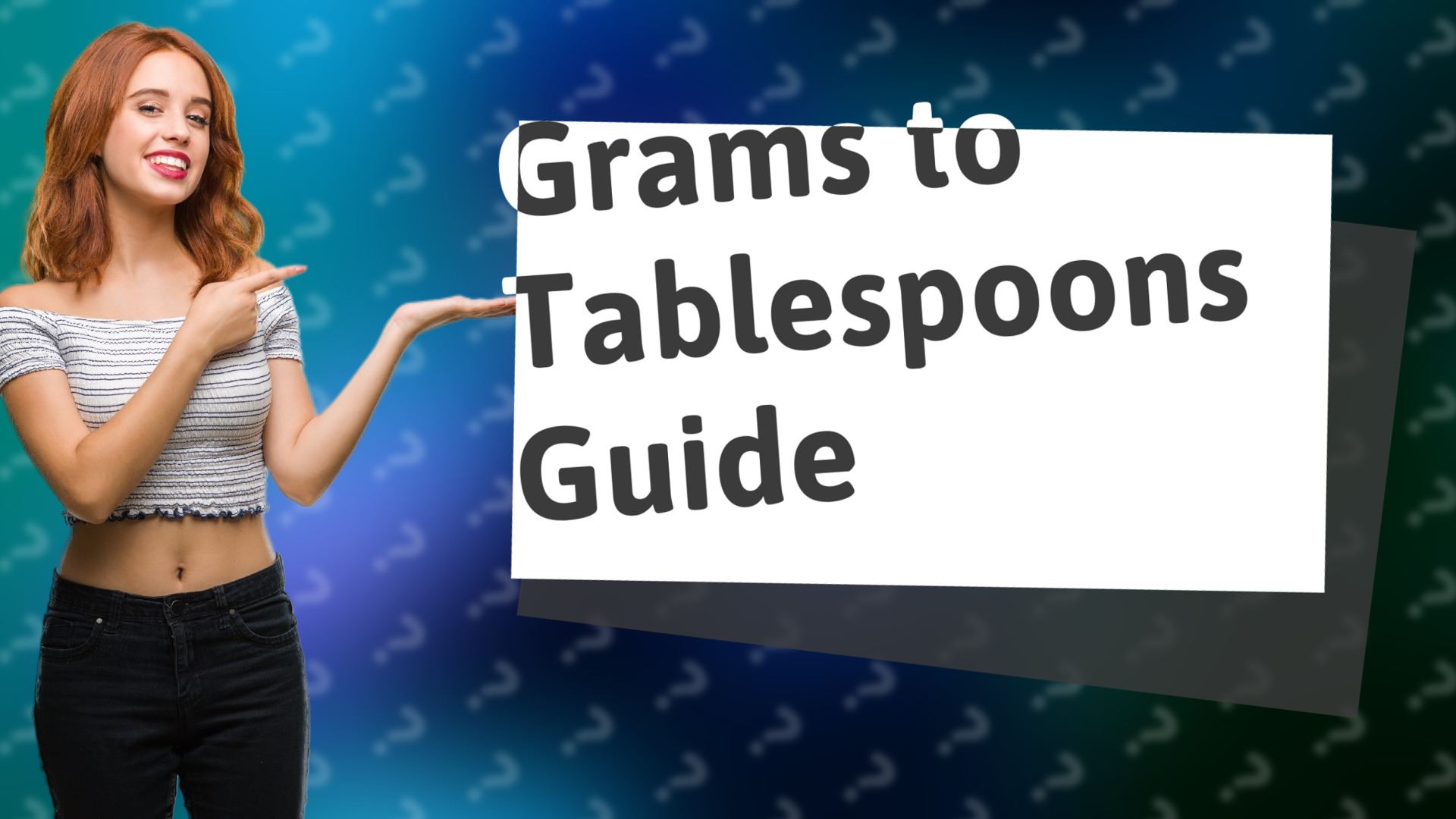 Grams to Tablespoons Guide