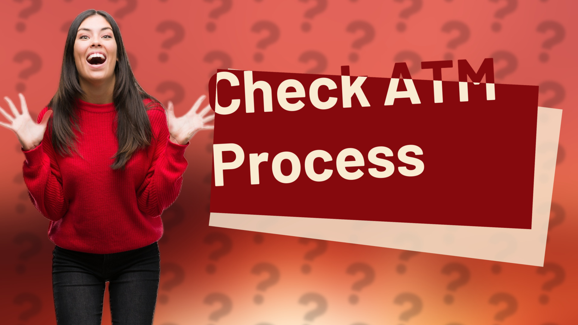 Check ATM Process