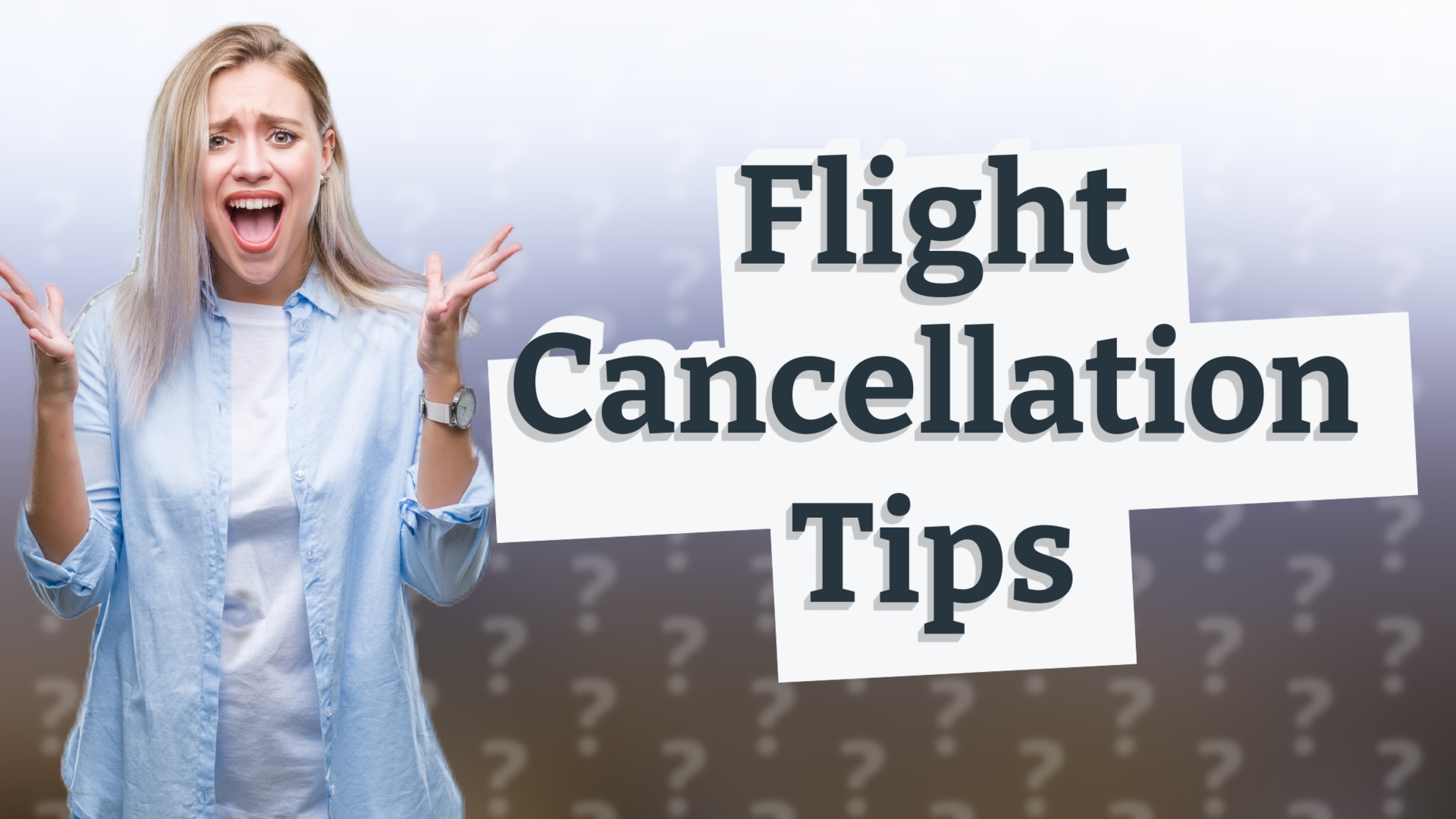 Flight Cancellation Tips