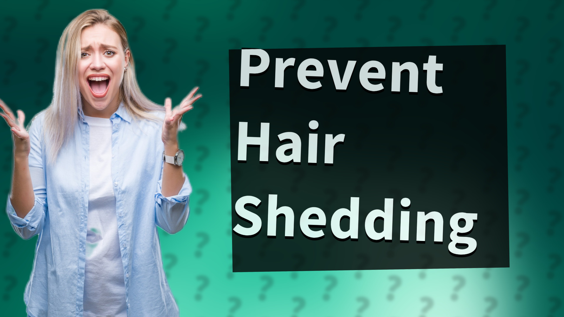 Prevent Hair Shedding