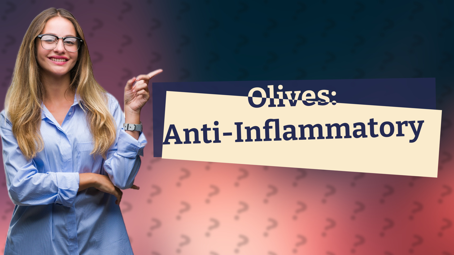 Olives: Anti-Inflammatory