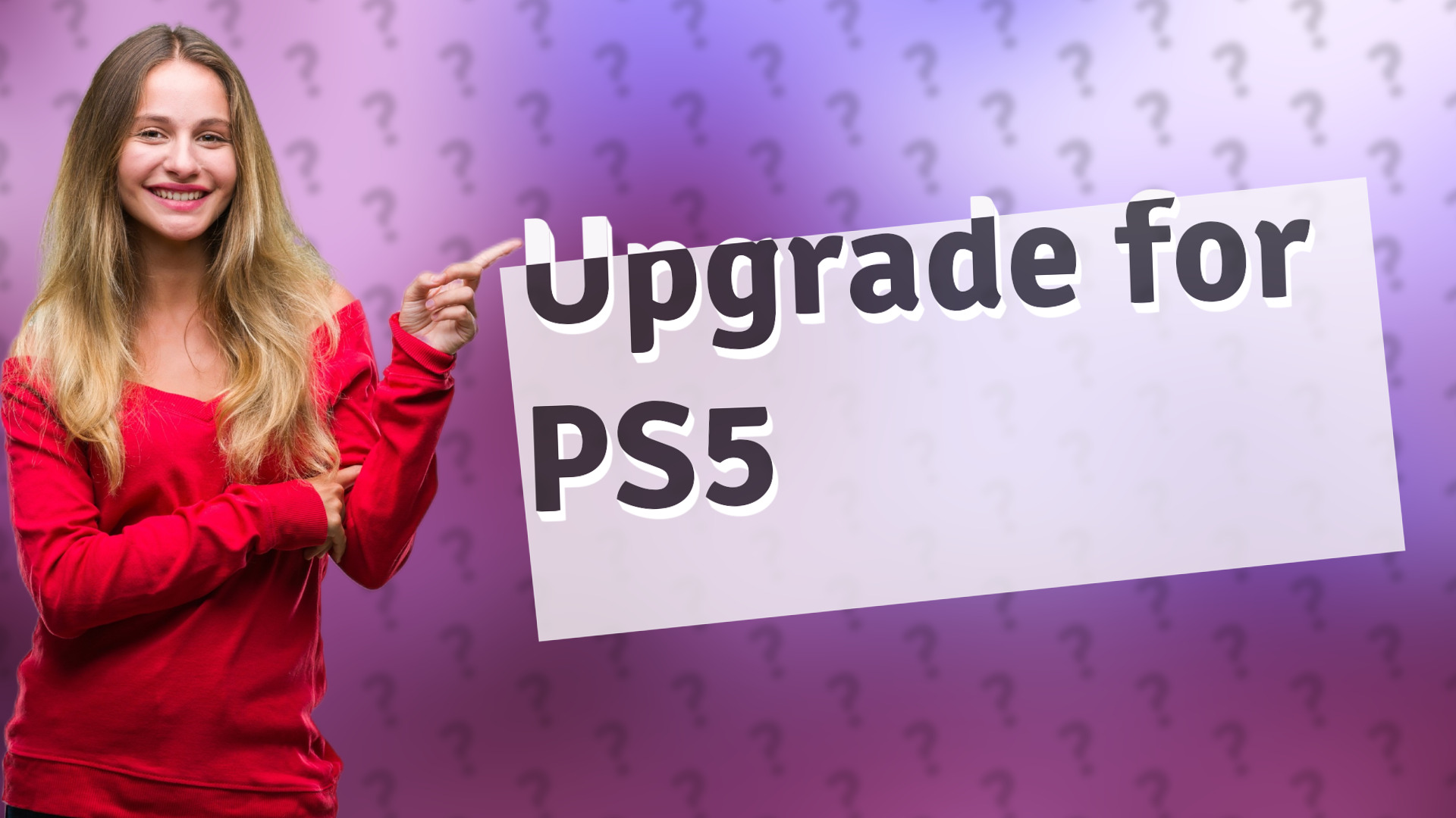 Upgrade for PS5