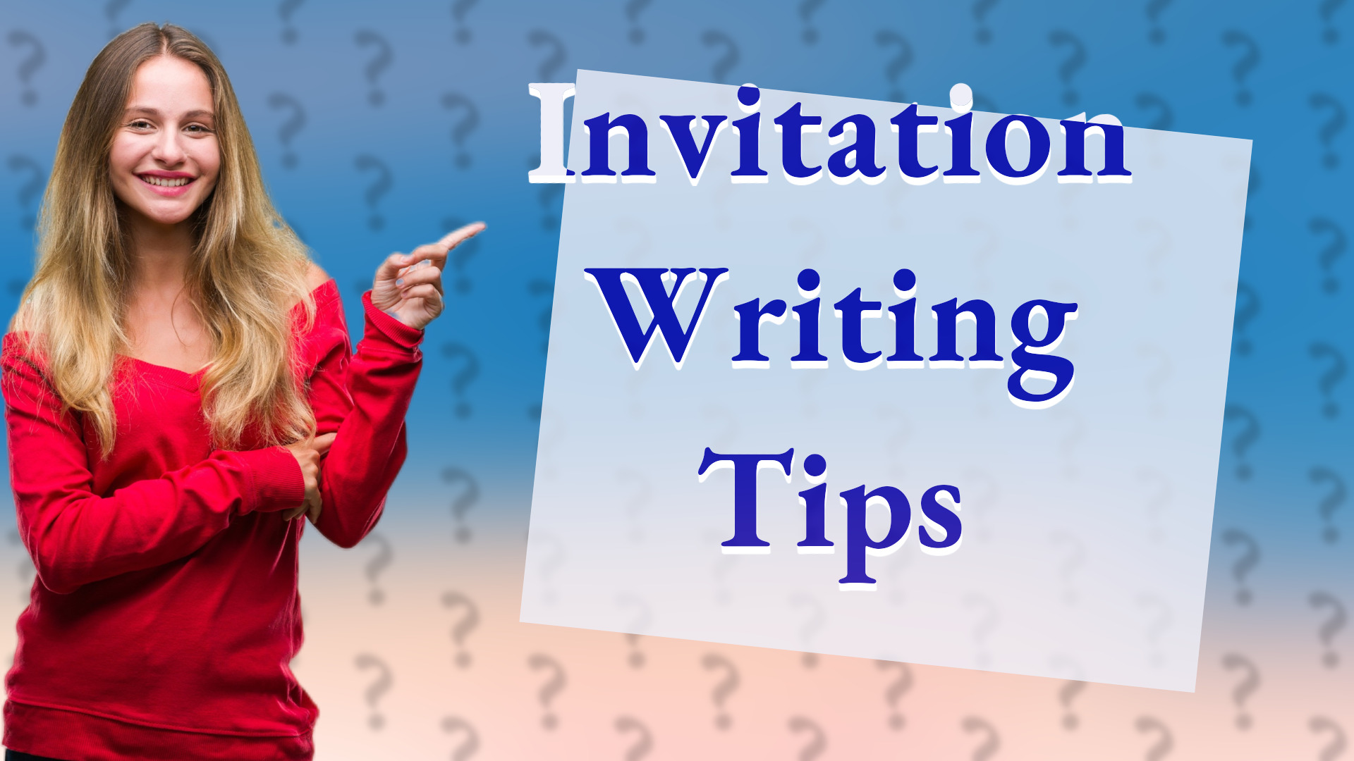 Invitation Writing Tips