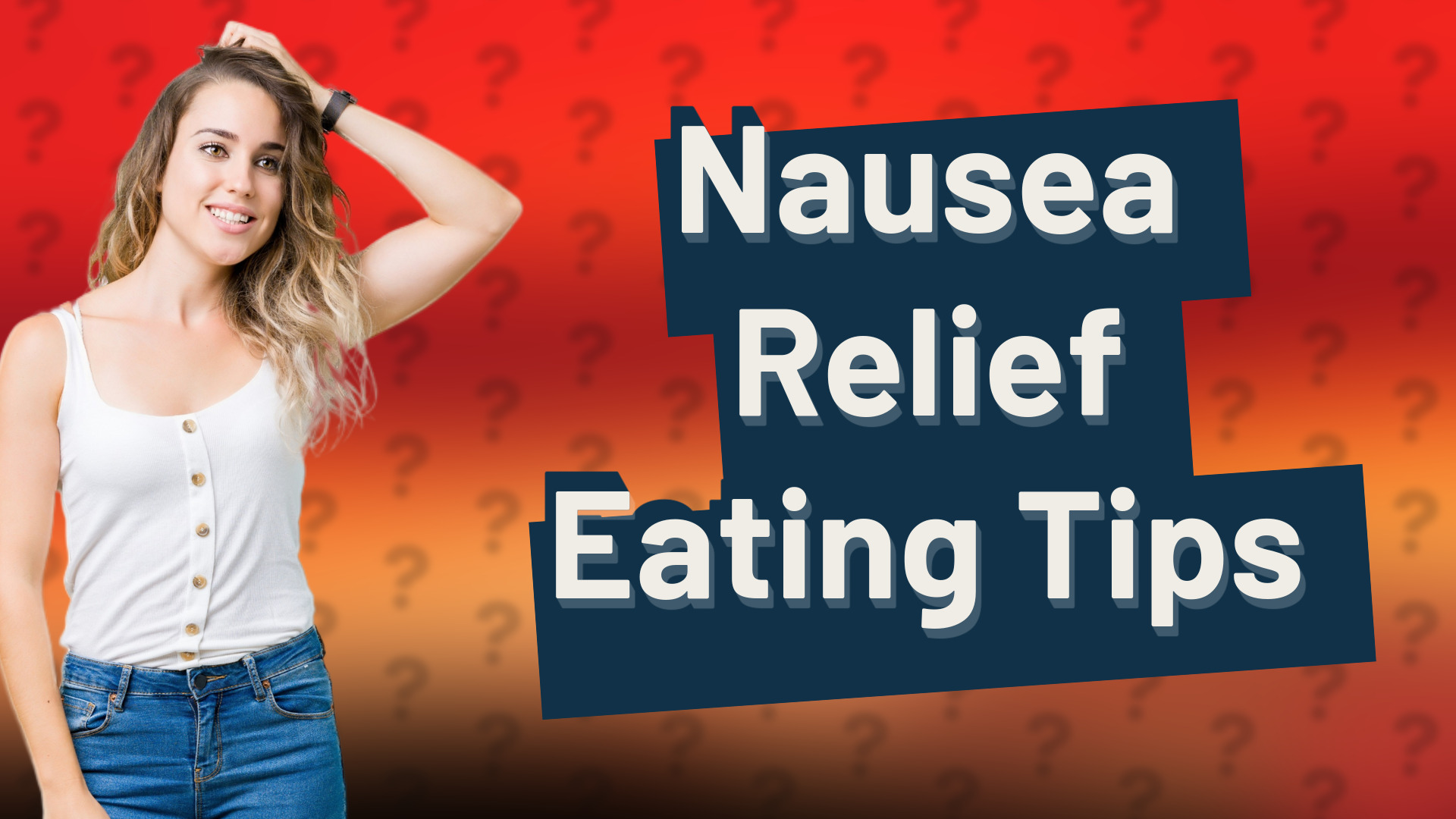 Nausea Relief Eating Tips
