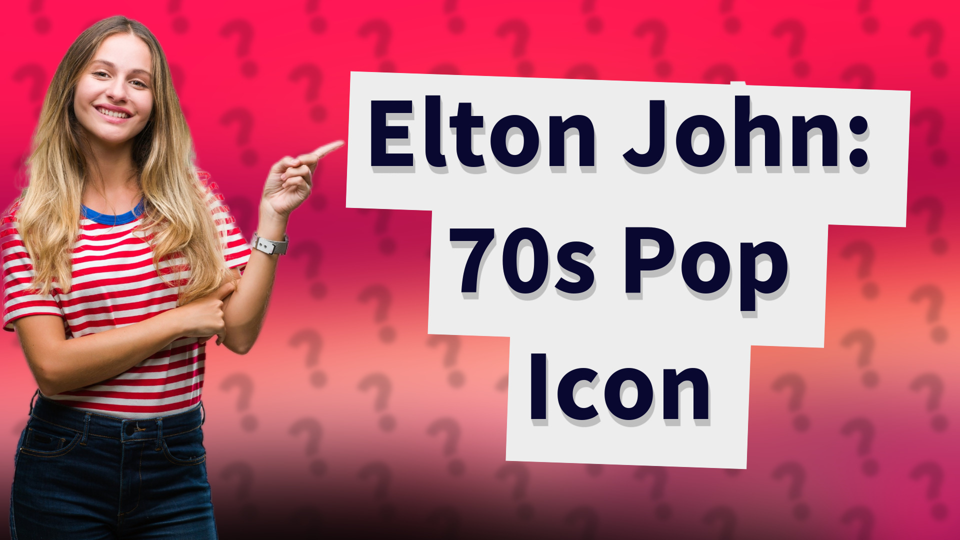 Elton John: 70s Pop Icon