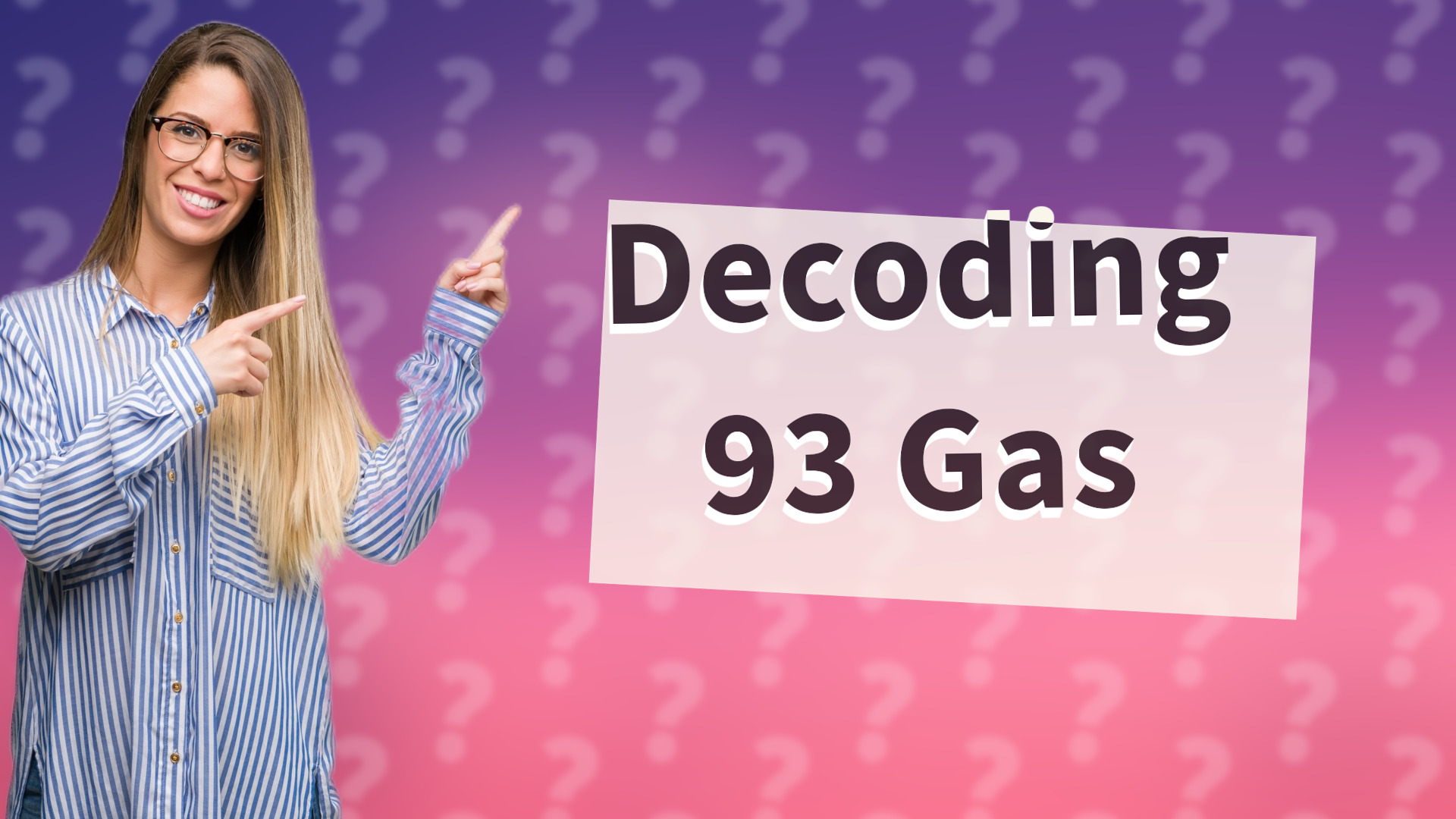 Decoding 93 Gas