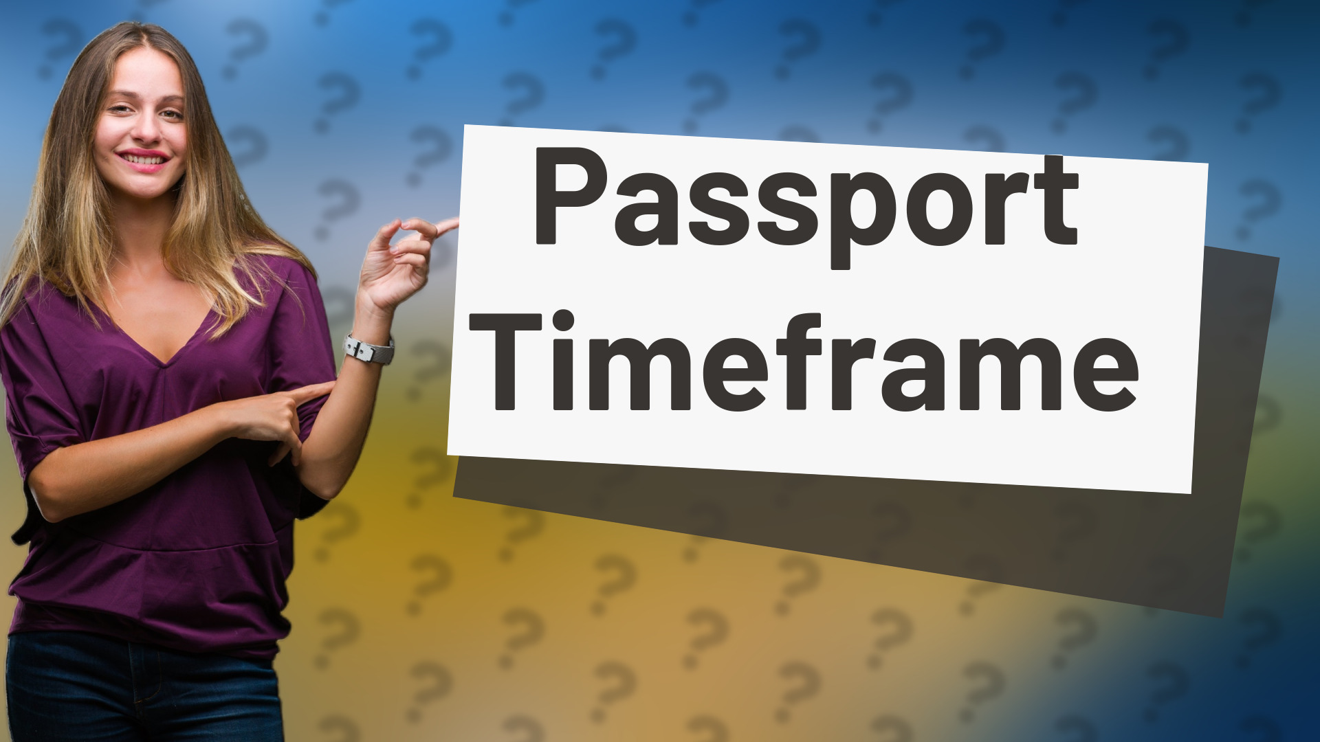 Passport Timeframe