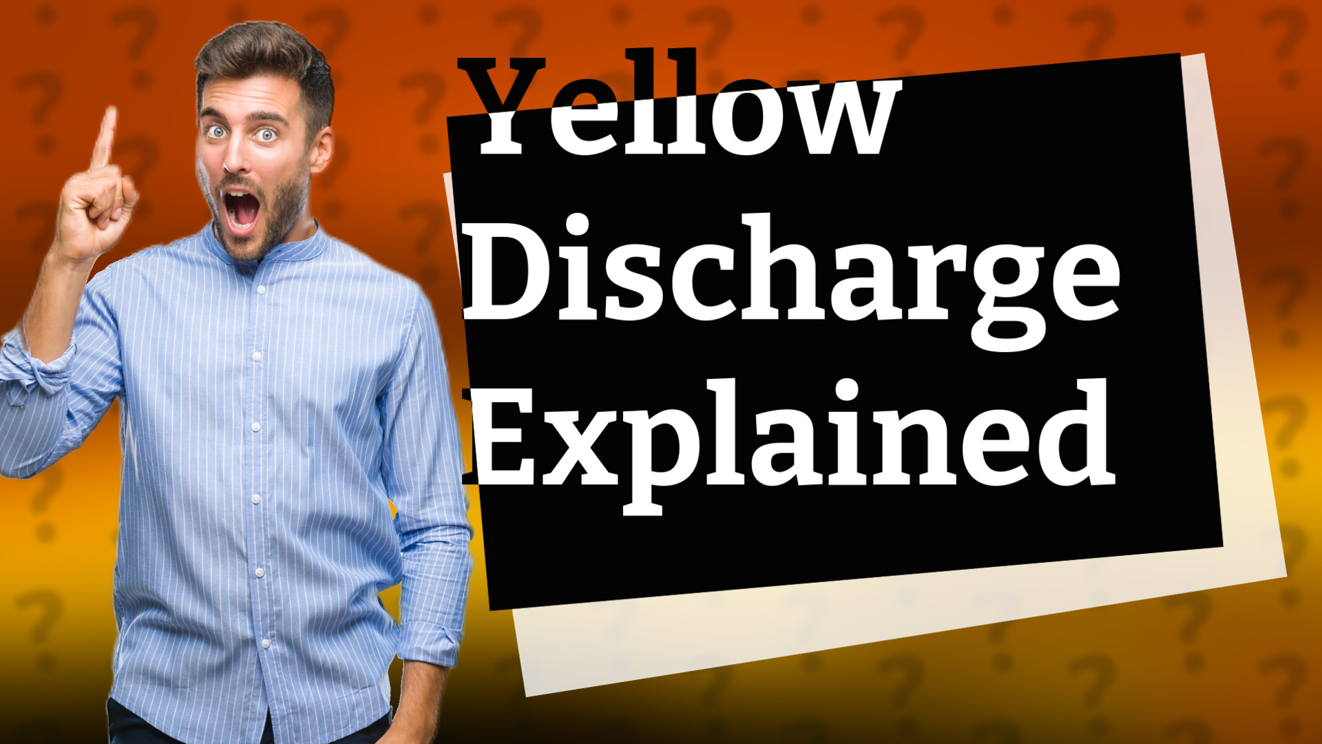 Yellow Discharge Explained