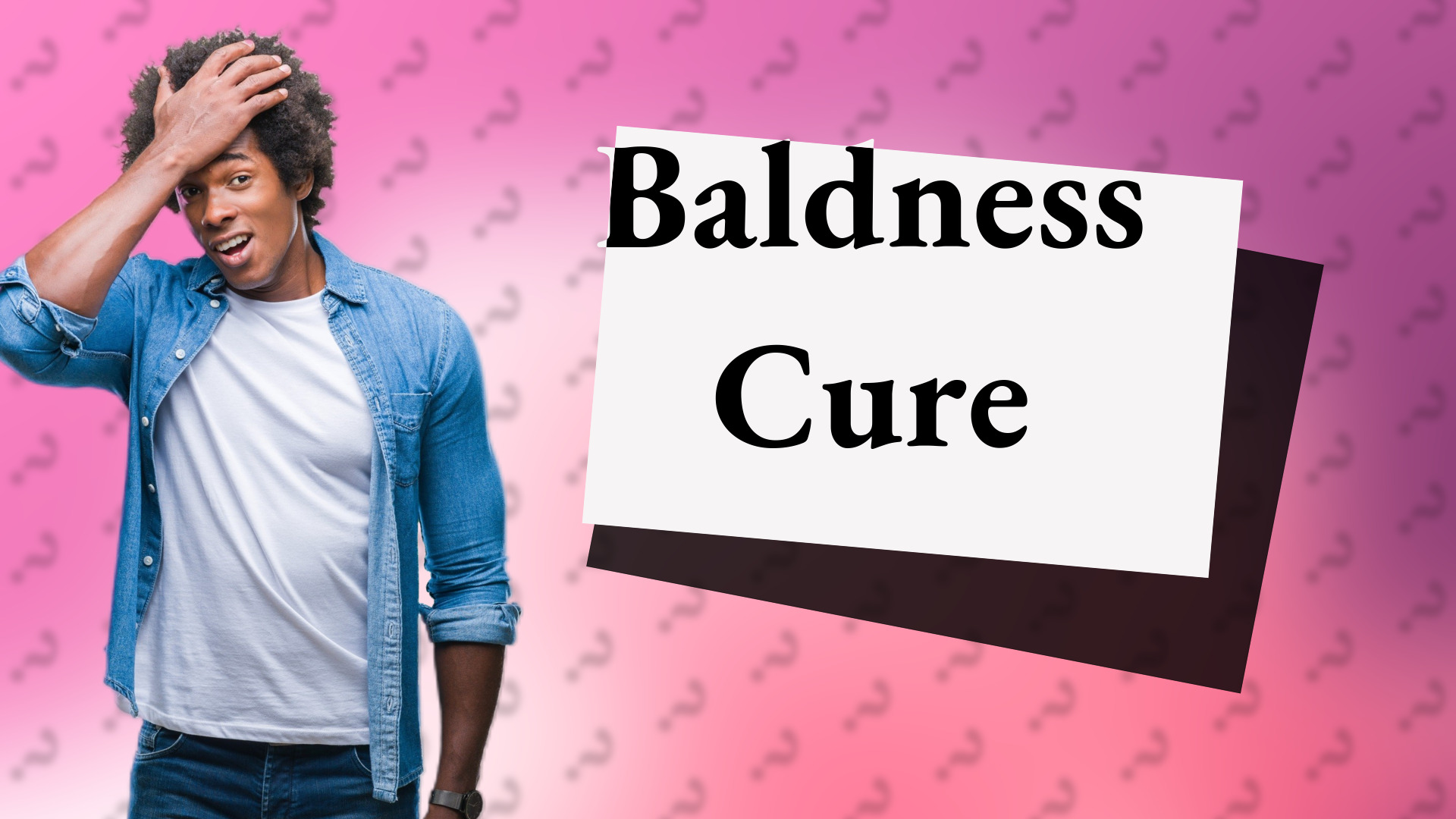 Baldness Cure