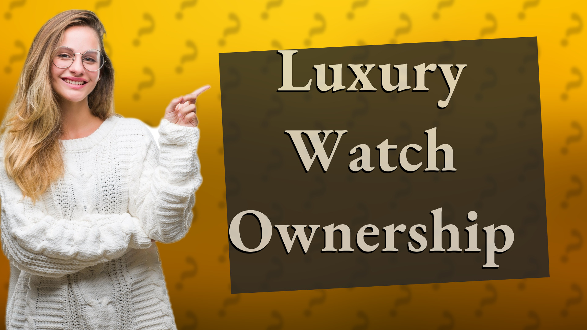 Luxury Watch Ownership
