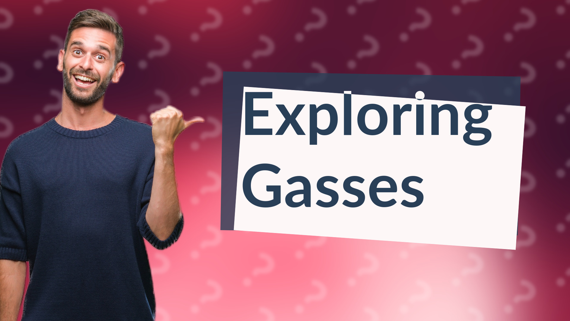 Exploring Gasses