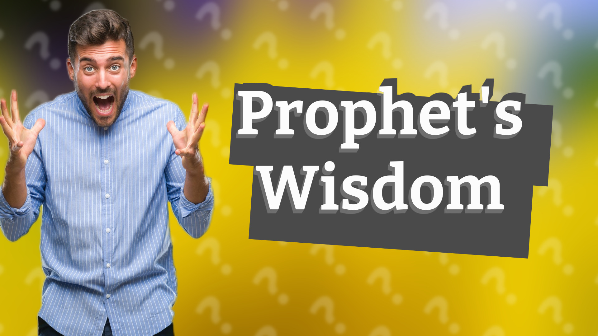 Prophet's Wisdom