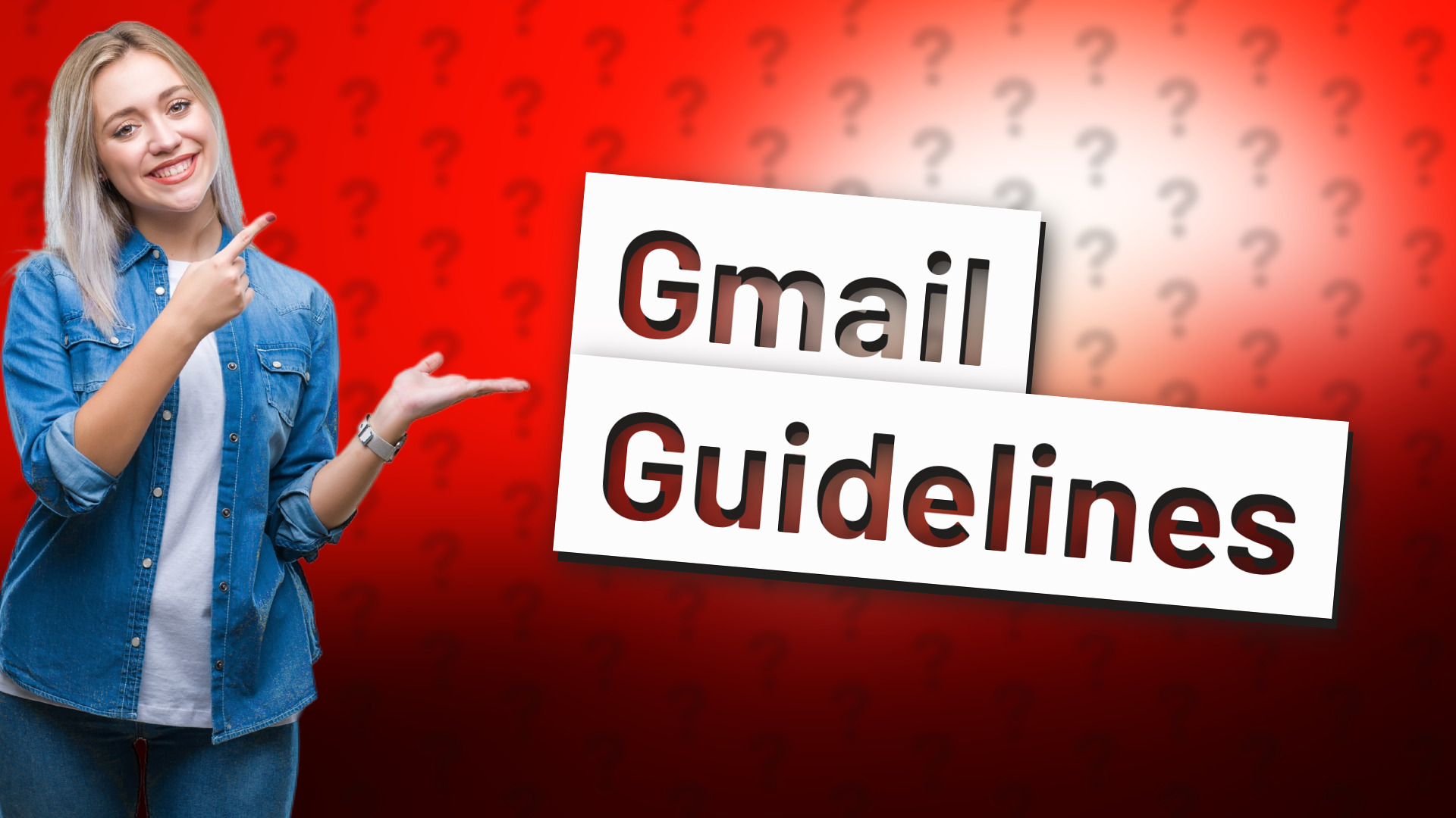 Gmail Guidelines