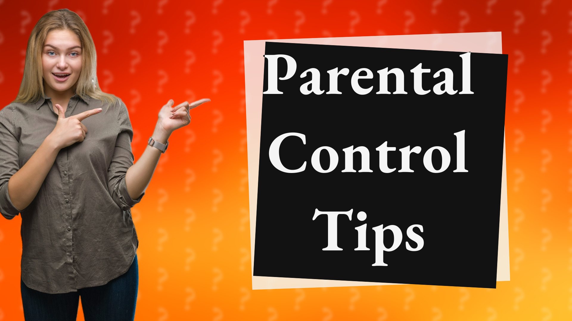 Parental Control Tips